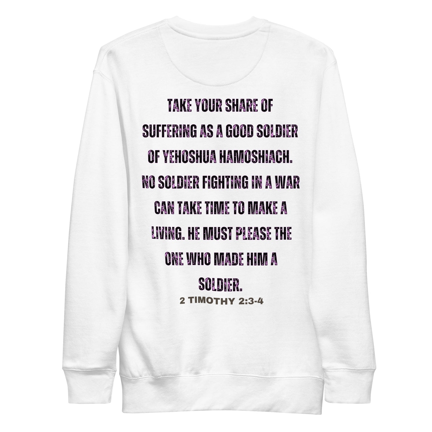 Soldier of YHWH, 2 Timothy 2:3, Unisex Premium Sweatshirt