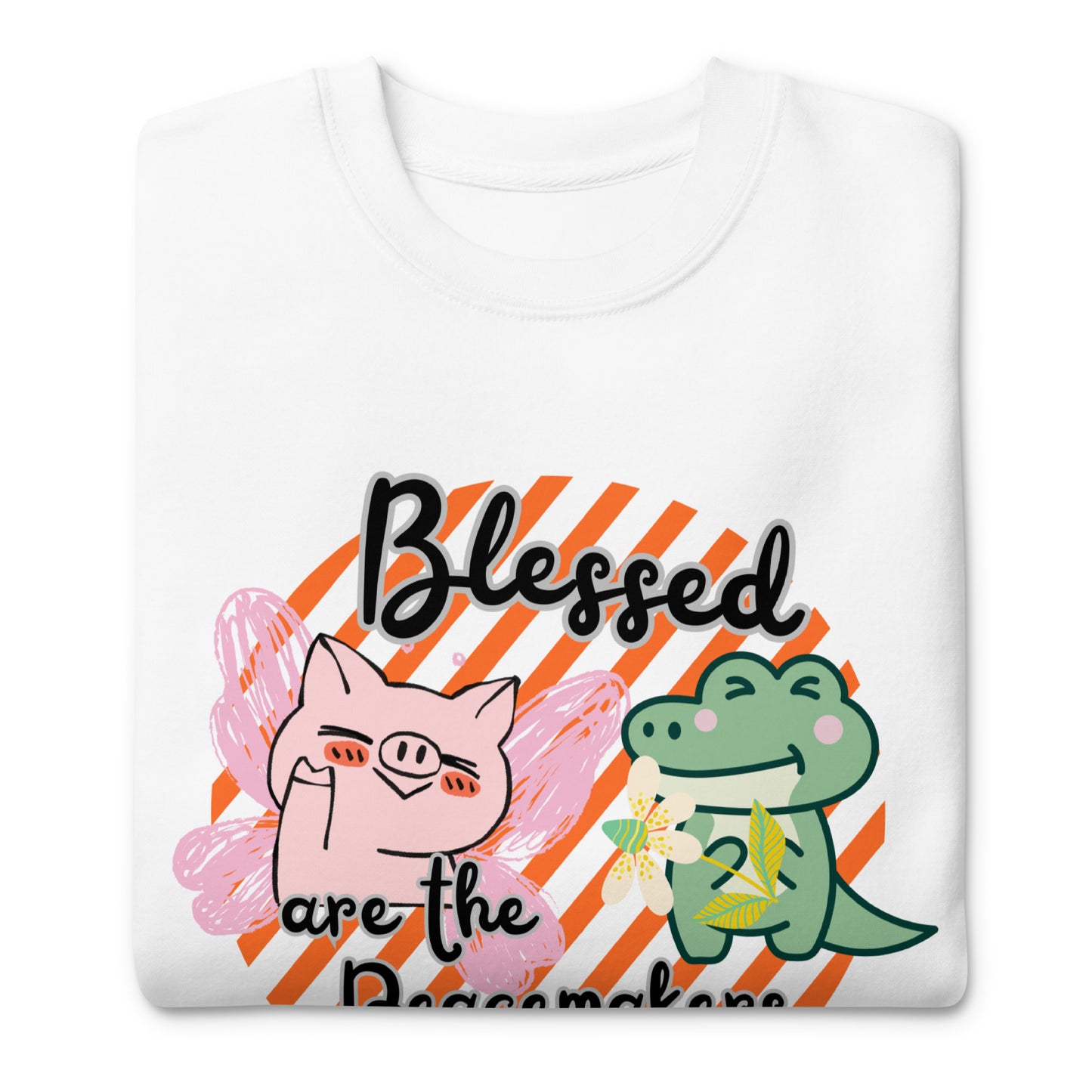 Blessed Are the Peacemakers, Matthew 5:9, Unisex Premium Sweatshirt