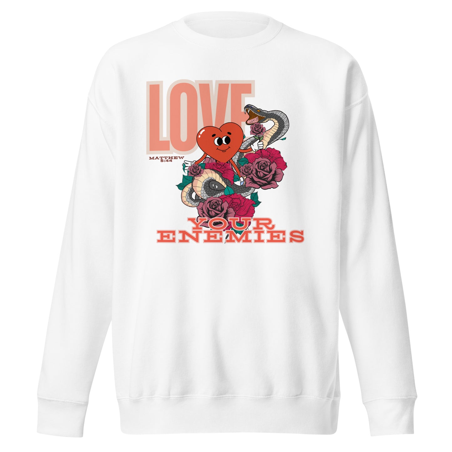 Love Your Enemies, Matthew 5:44, Unisex Premium Sweatshirt