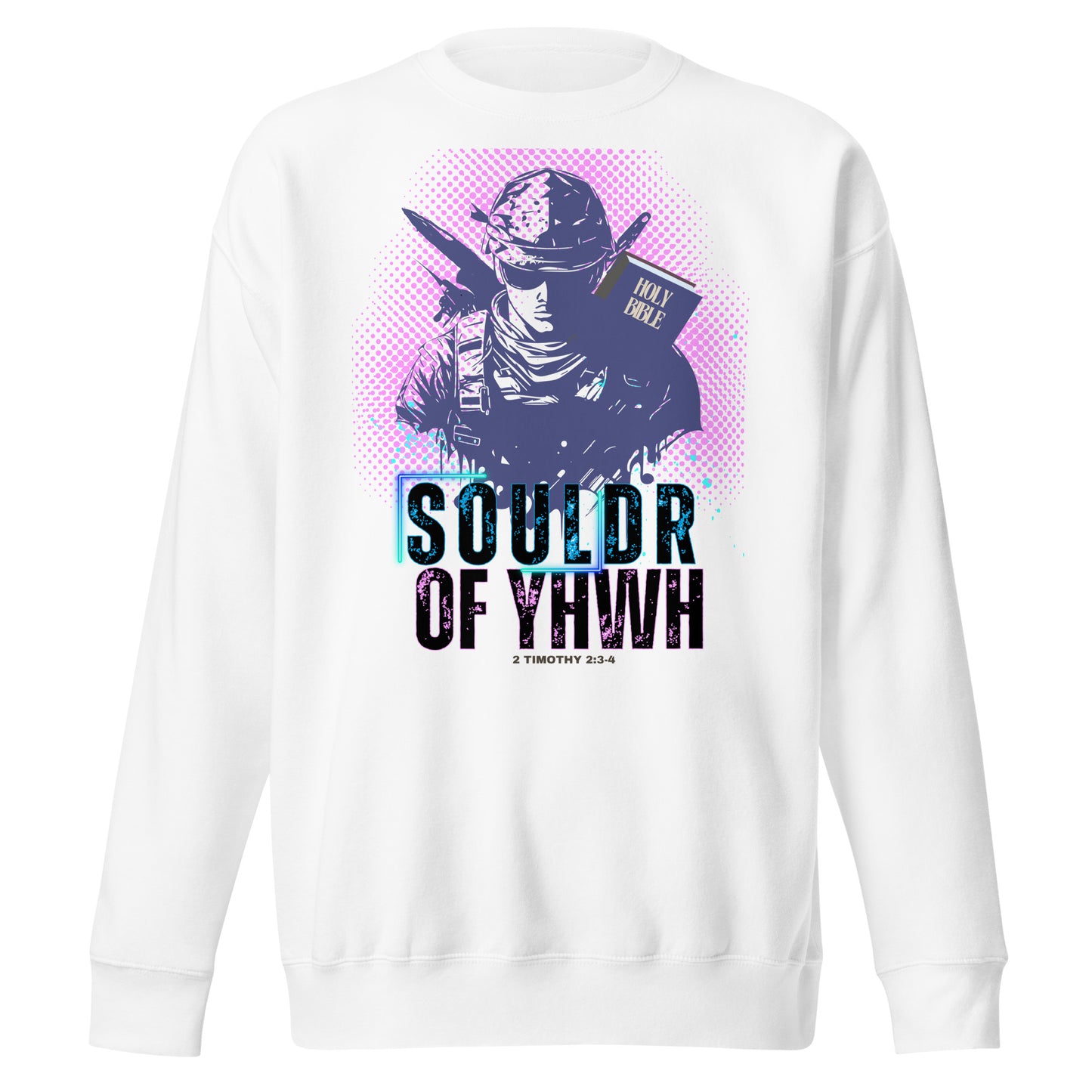 Soldier of YHWH, 2 Timothy 2:3, Unisex Premium Sweatshirt