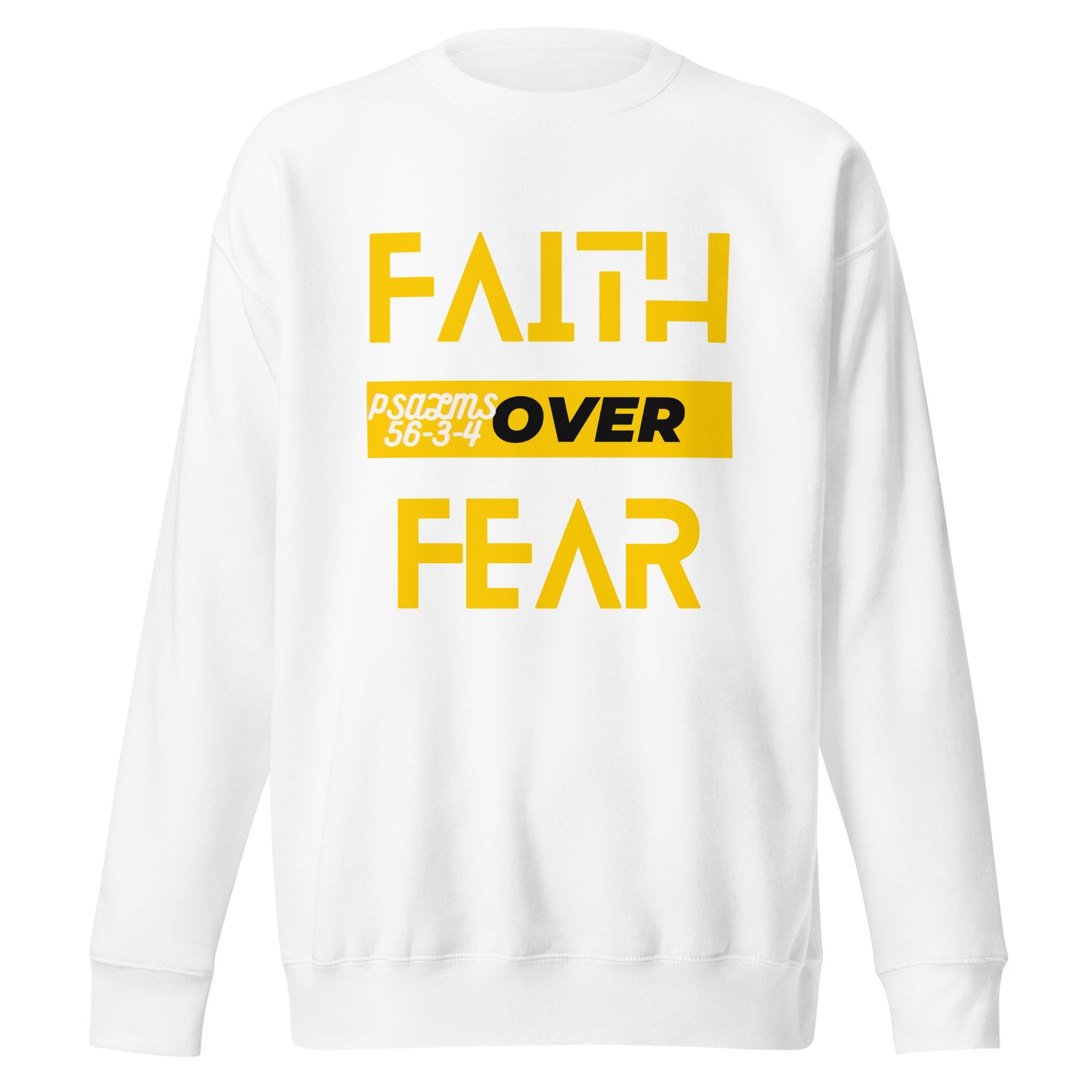 Faith Over Fear, 2 Timothy 1:7, Unisex Premium Sweatshirt