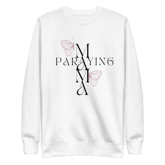 Praying Mama, Proverbs 31:28, Unisex Premium Sweatshirt