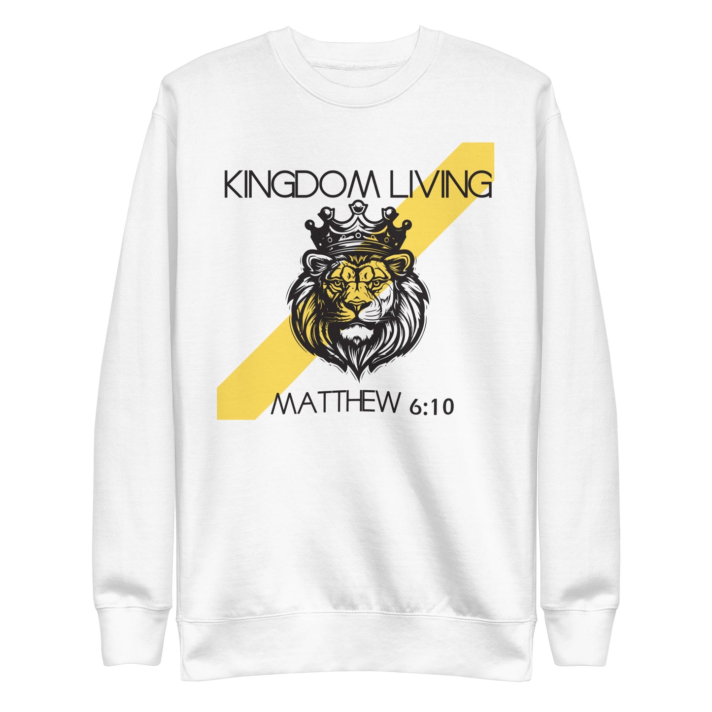 Kingdom Living, Matthew 6:10, Unisex Premium Sweatshirt