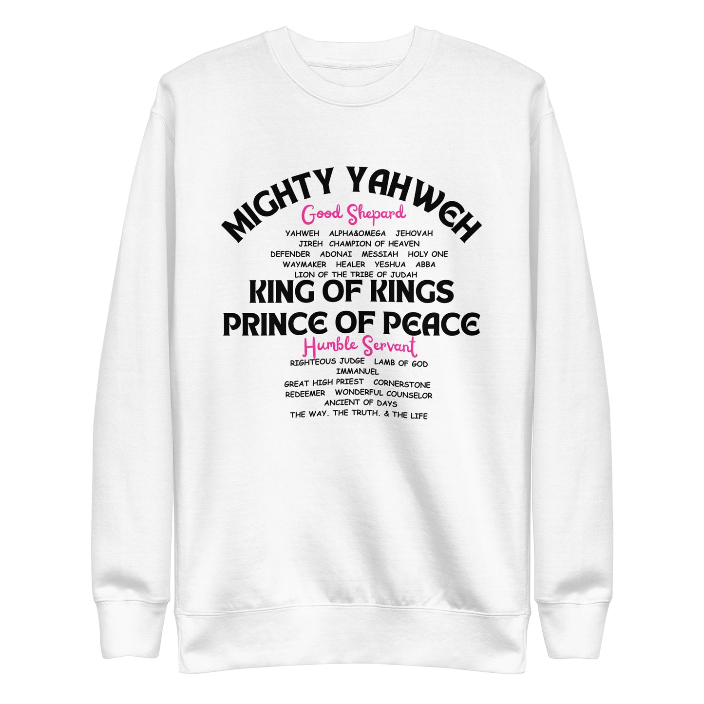 Mighty Yahweh, Good Shepherd, King of Kings, Unisex Premium Sweatshirt