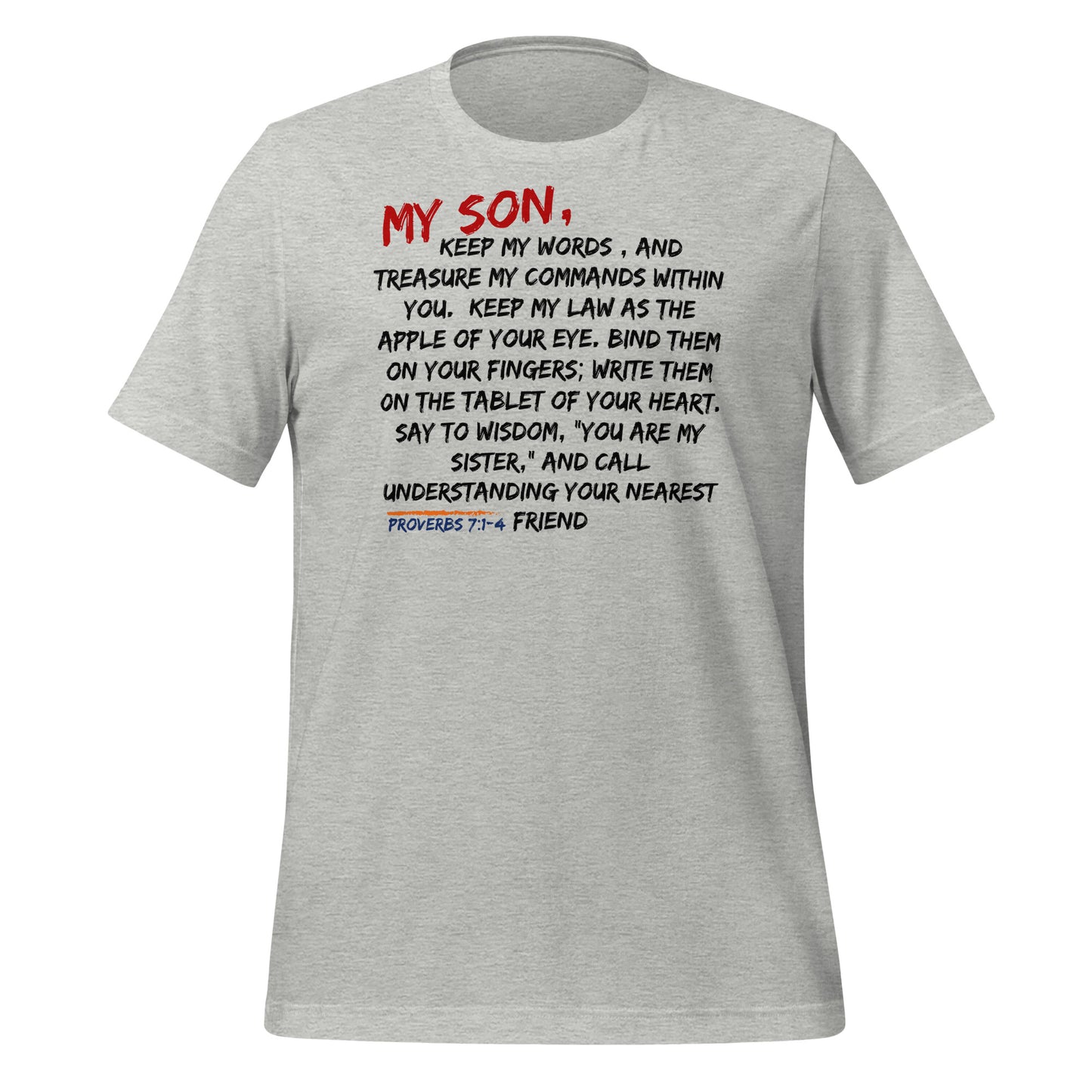 My Son, Keep My Words, Proverbs 7:1-4, Unisex t-shirt