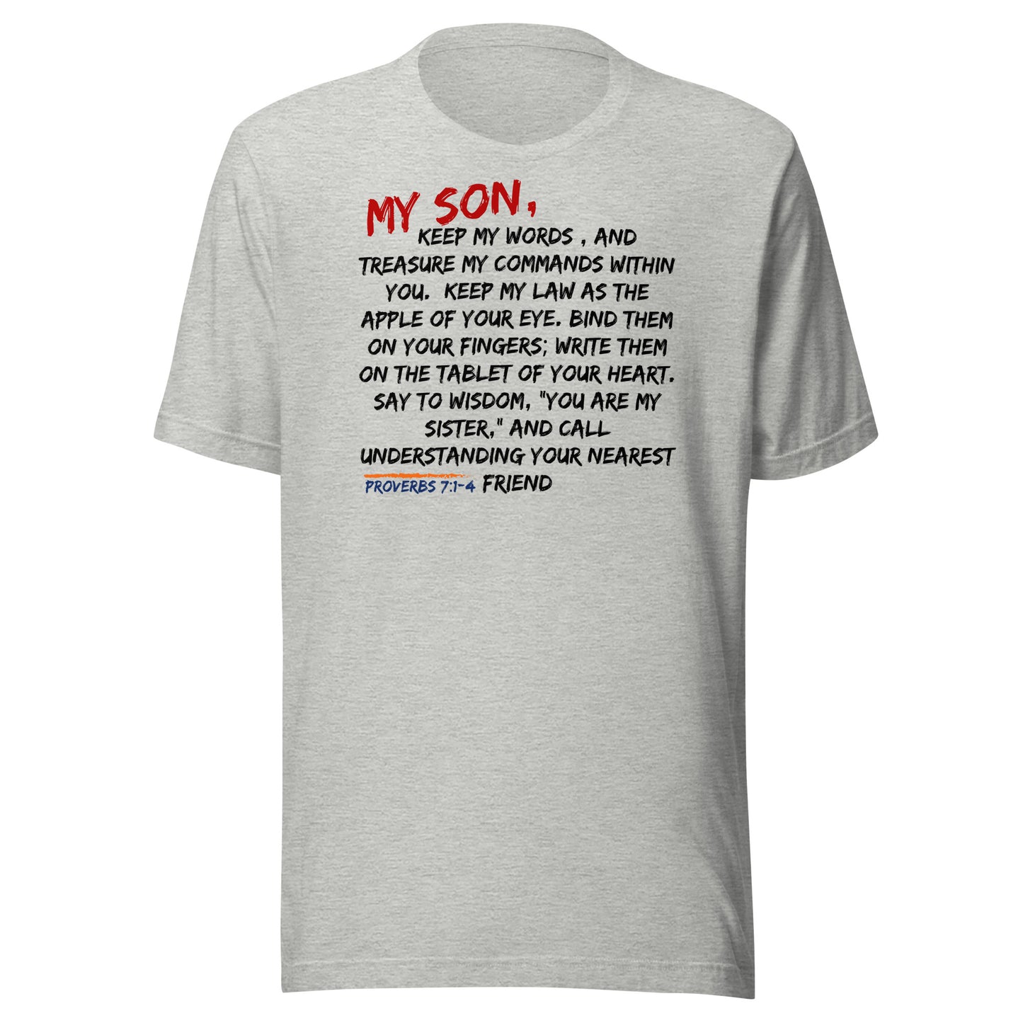 My Son, Keep My Words, Proverbs 7:1-4, Unisex t-shirt