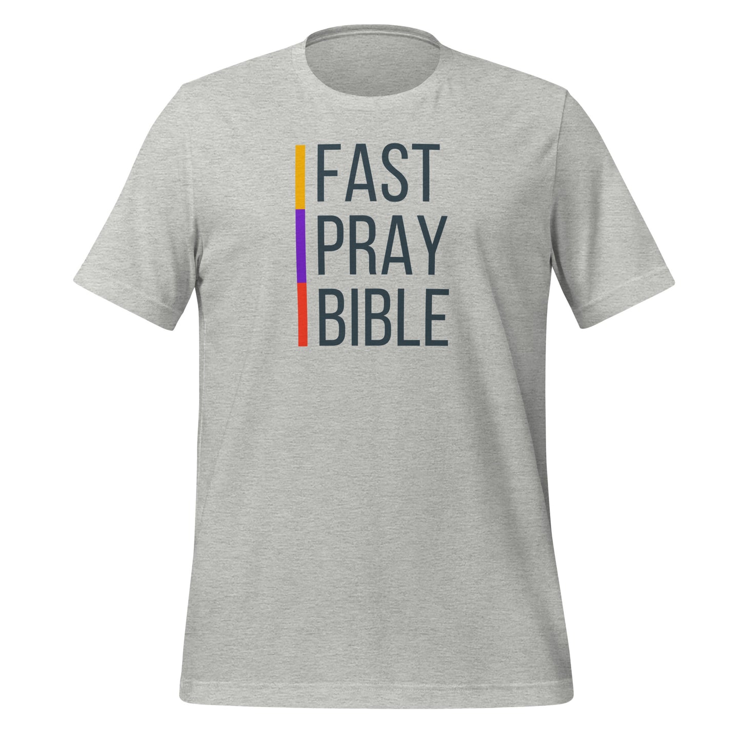 Fast, Pray, Bible, Unisex t-shirt