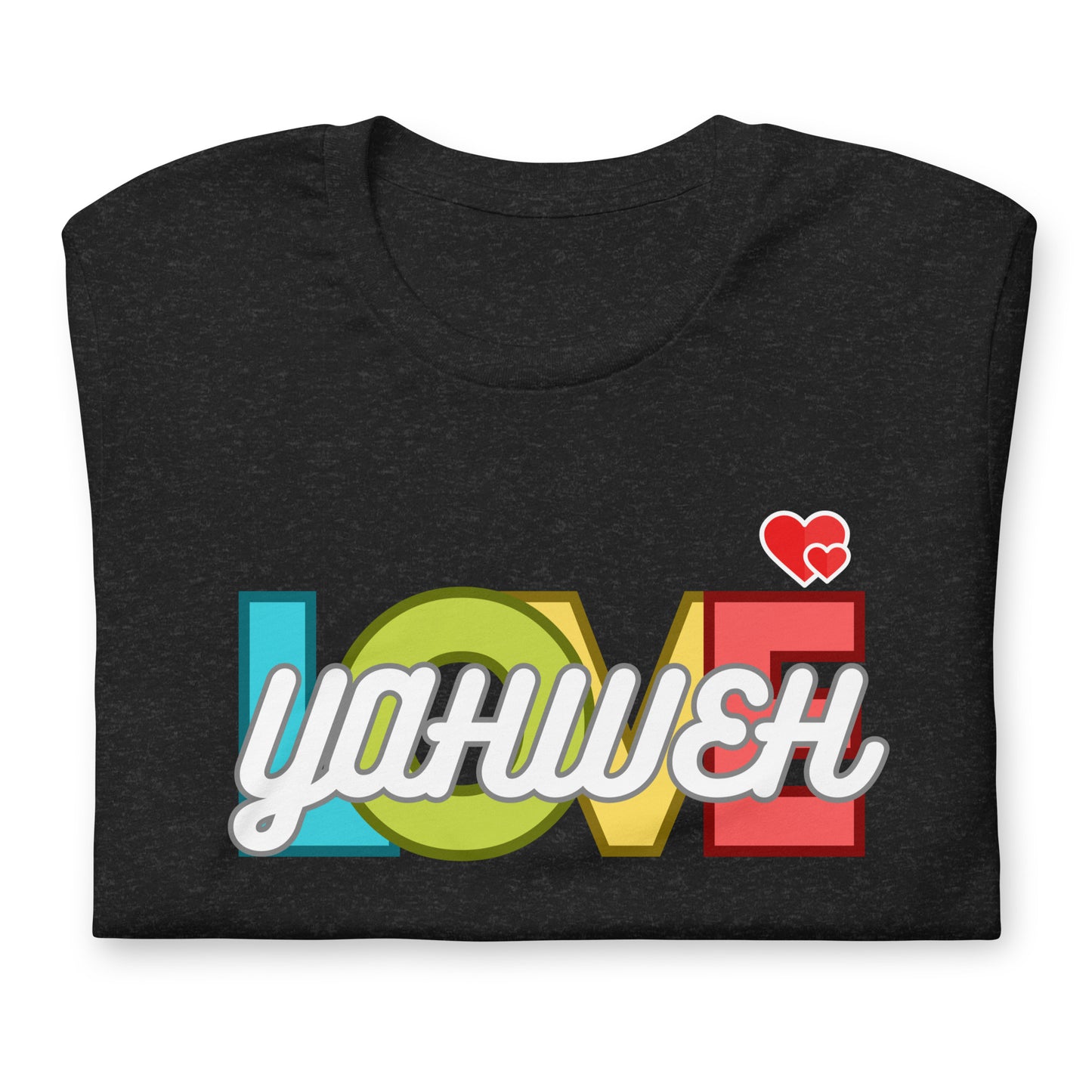 Love Yahweh, Unisex t-shirt