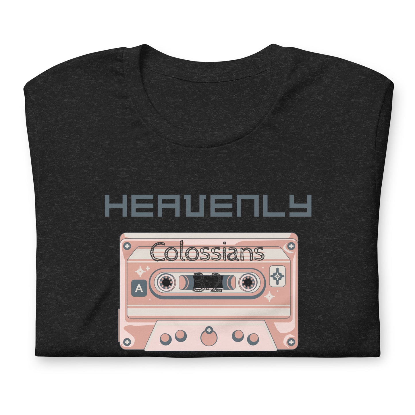 Heavenly Vibes Only, Colossians 3:2, Unisex t-shirt