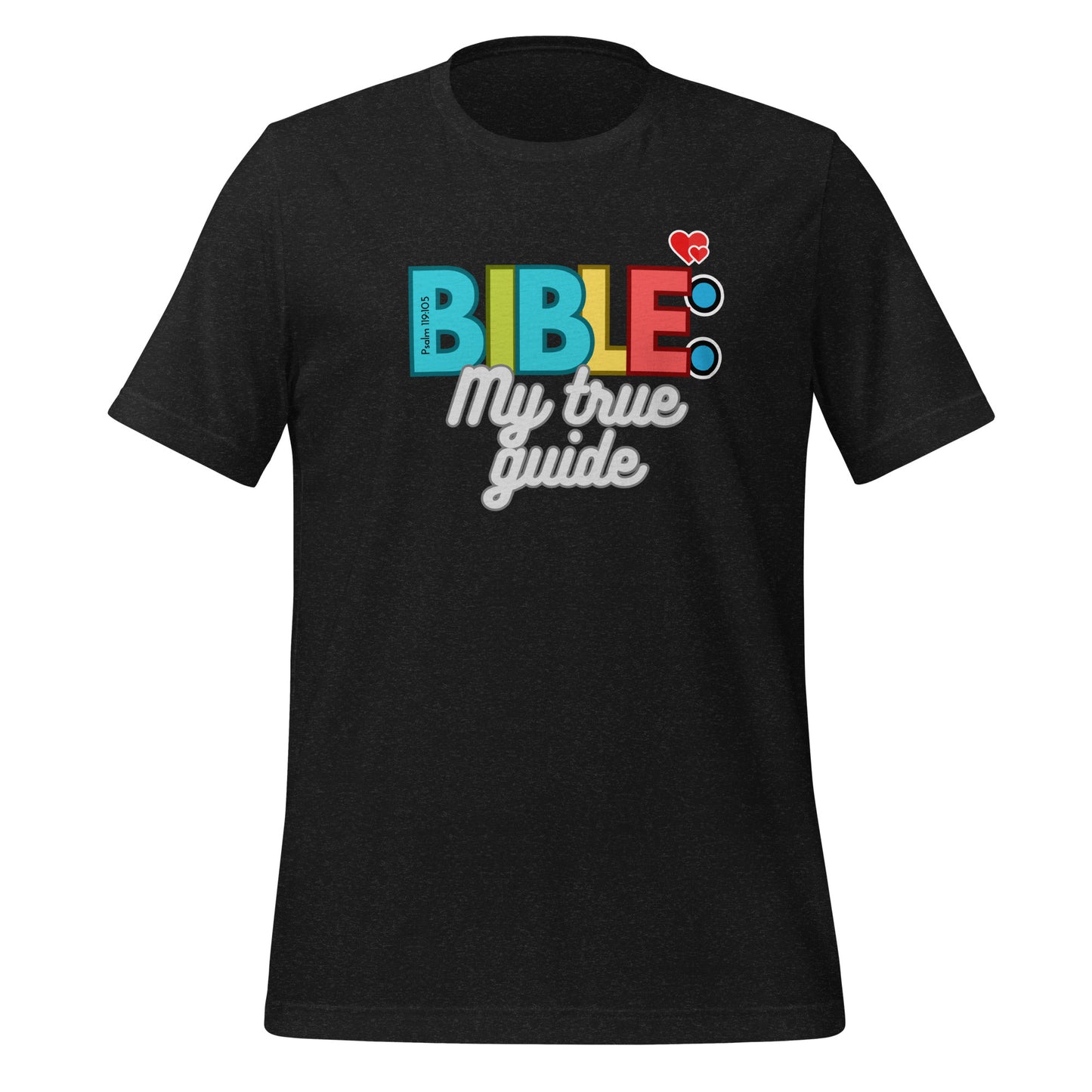 "Bible My True Guide" Unisex T-Shirt, Psalm 119:105