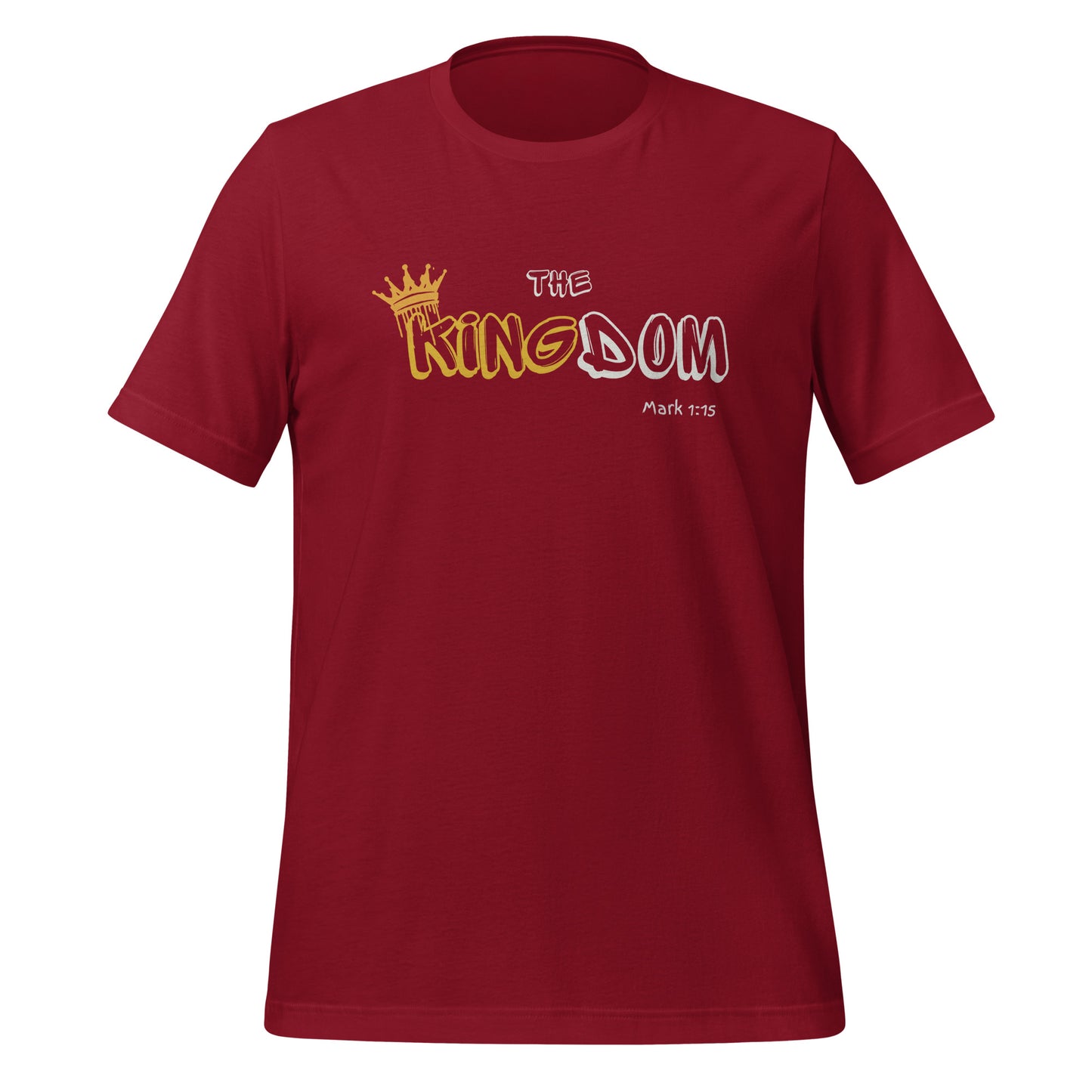 The Kingdom, Mark 1:15, Unisex t-shirt