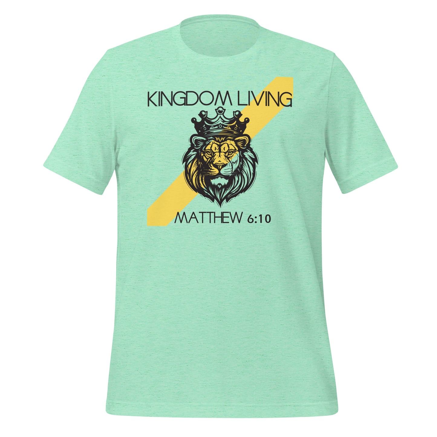 Kingdom Living, Matthew 6:10, Unisex t-shirt