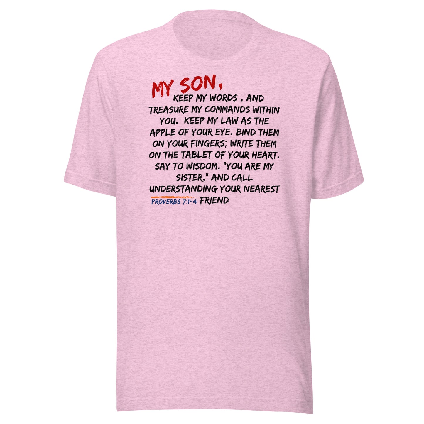 My Son, Keep My Words, Proverbs 7:1-4, Unisex t-shirt