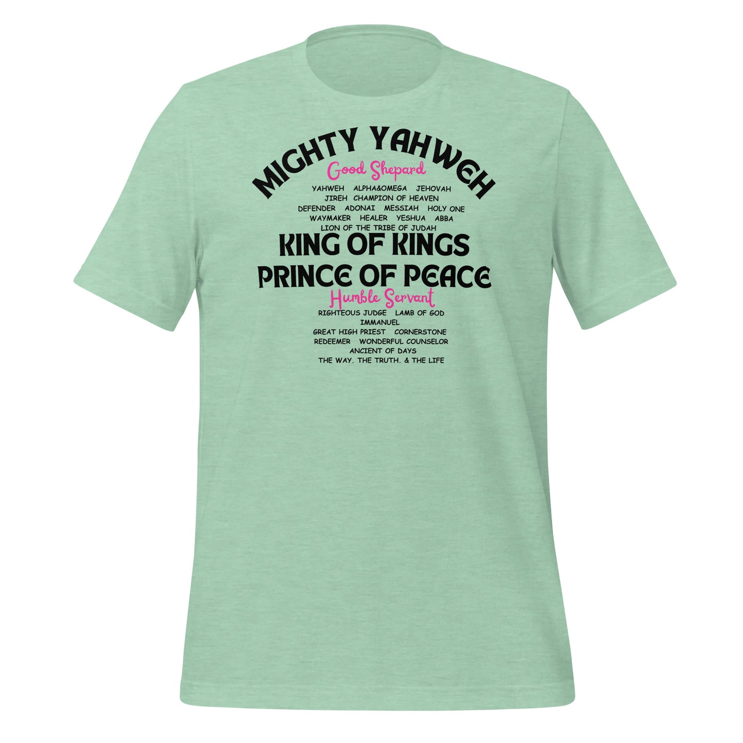 MIGHTY YAHWEH, KING OF KINGS, PRINCE OF PEACE, Unisex t-shirt