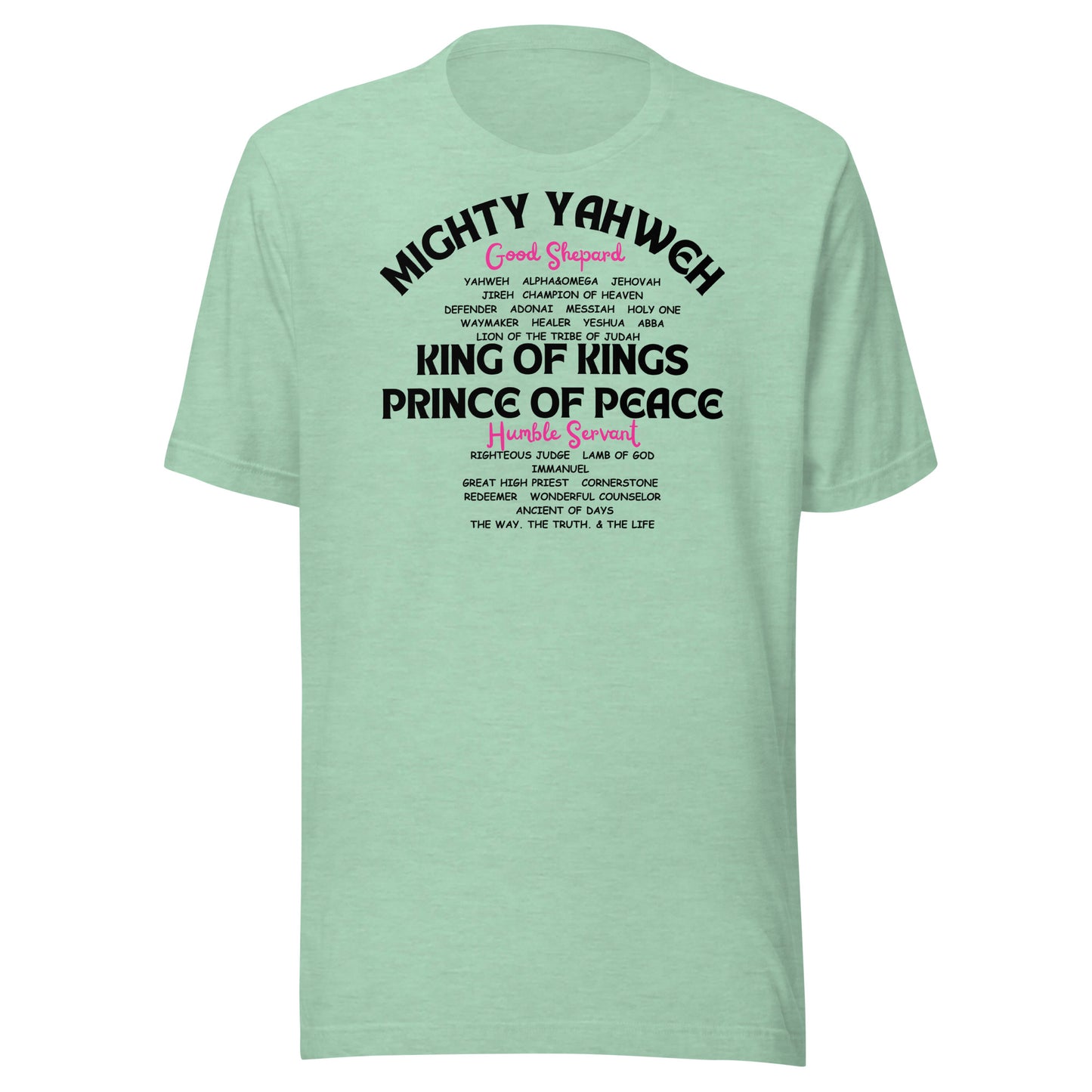 MIGHTY YAHWEH, KING OF KINGS, PRINCE OF PEACE, Unisex t-shirt