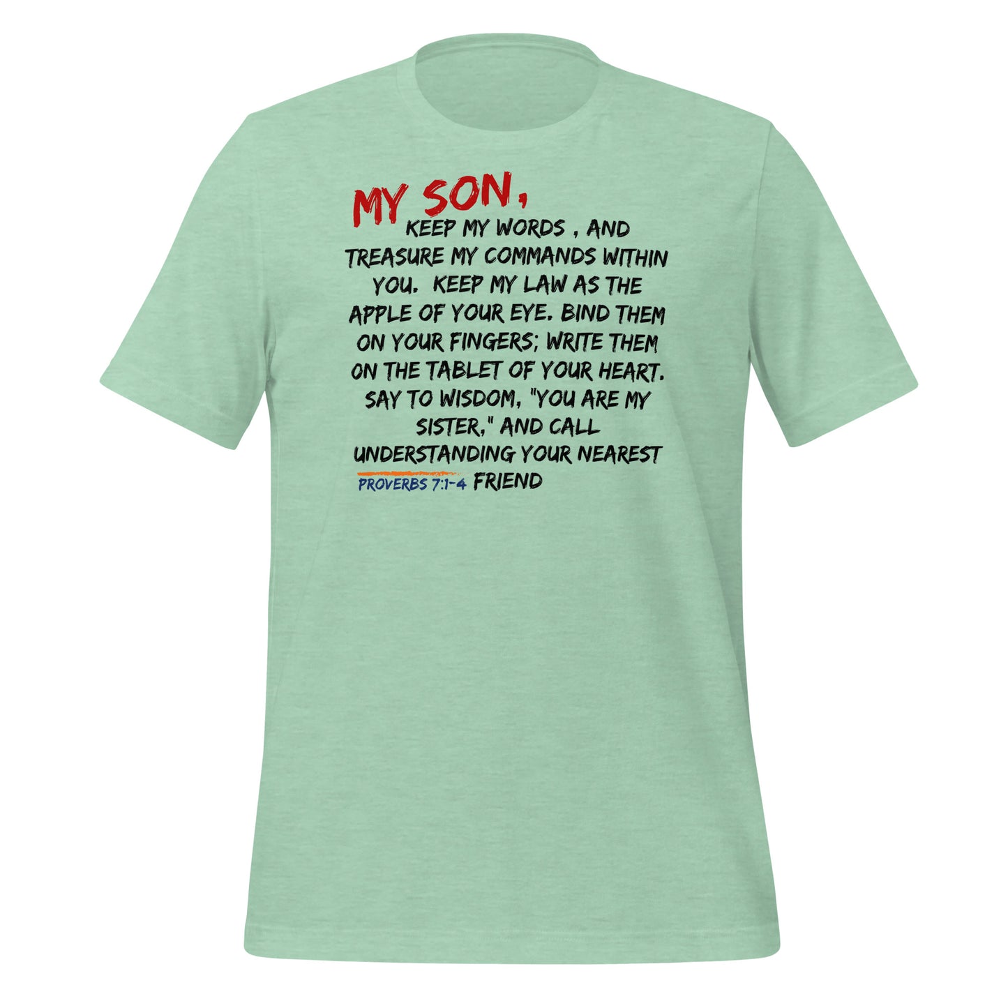 My Son, Keep My Words, Proverbs 7:1-4, Unisex t-shirt