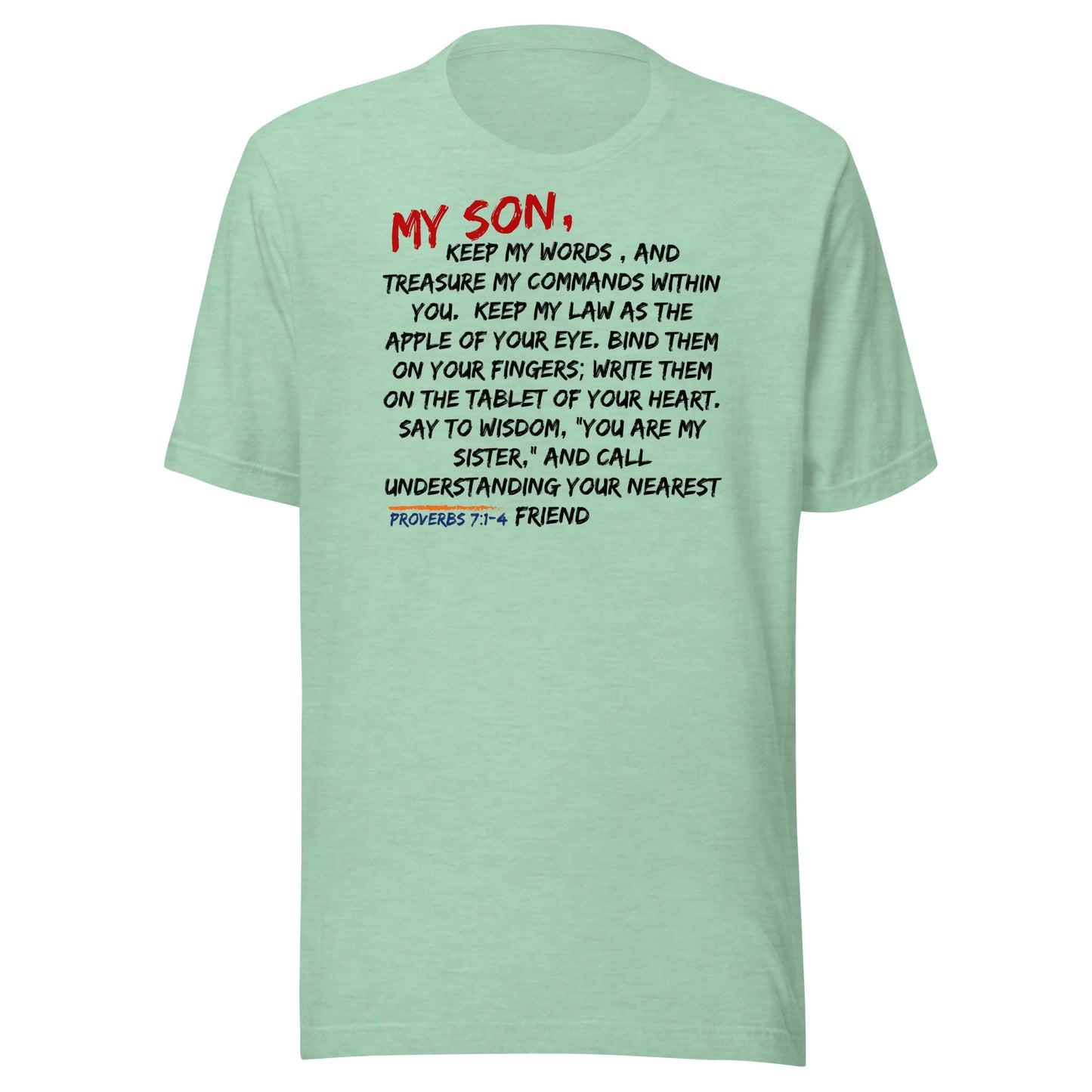 My Son, Keep My Words, Proverbs 7:1-4, Unisex t-shirt