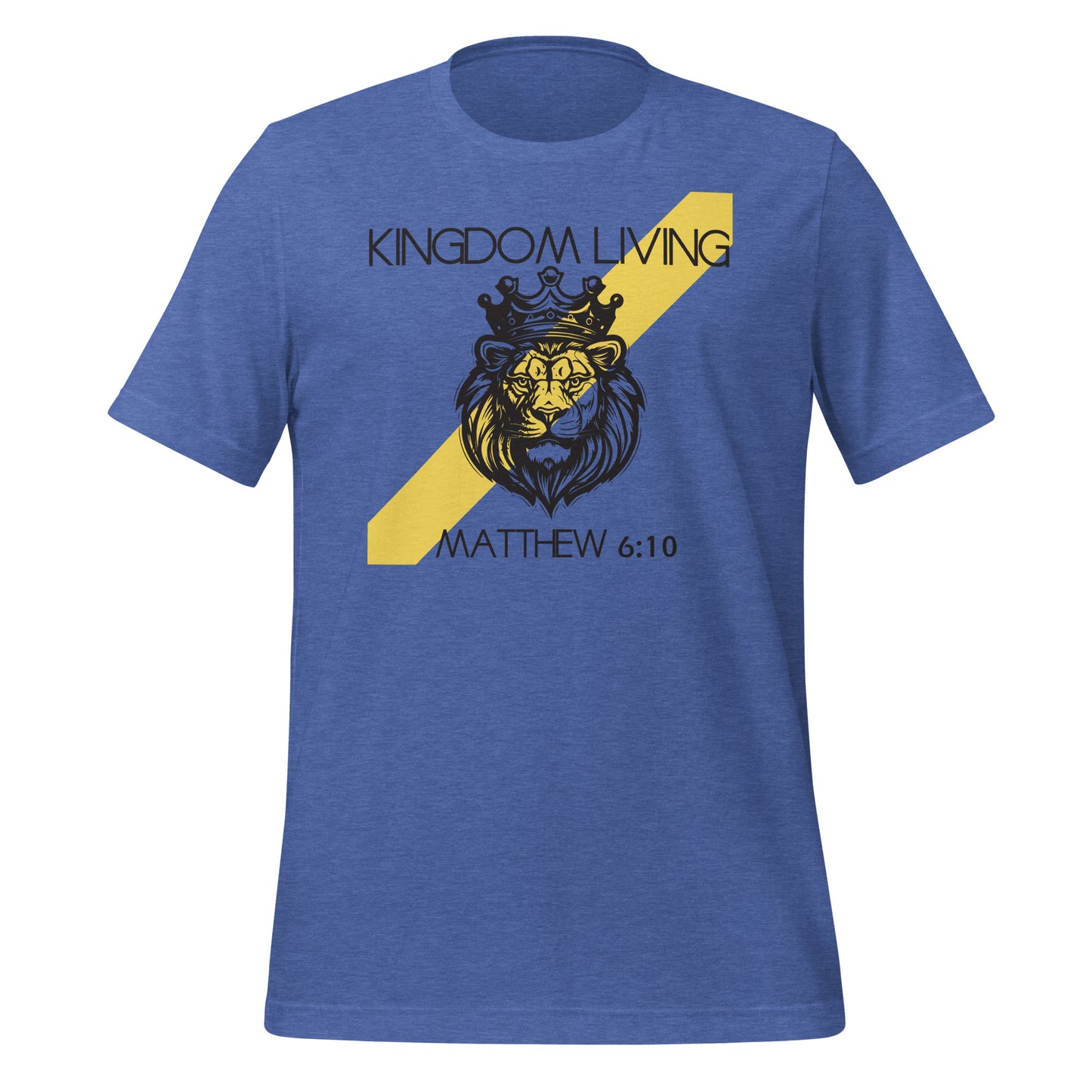 Kingdom Living, Matthew 6:10, Unisex t-shirt