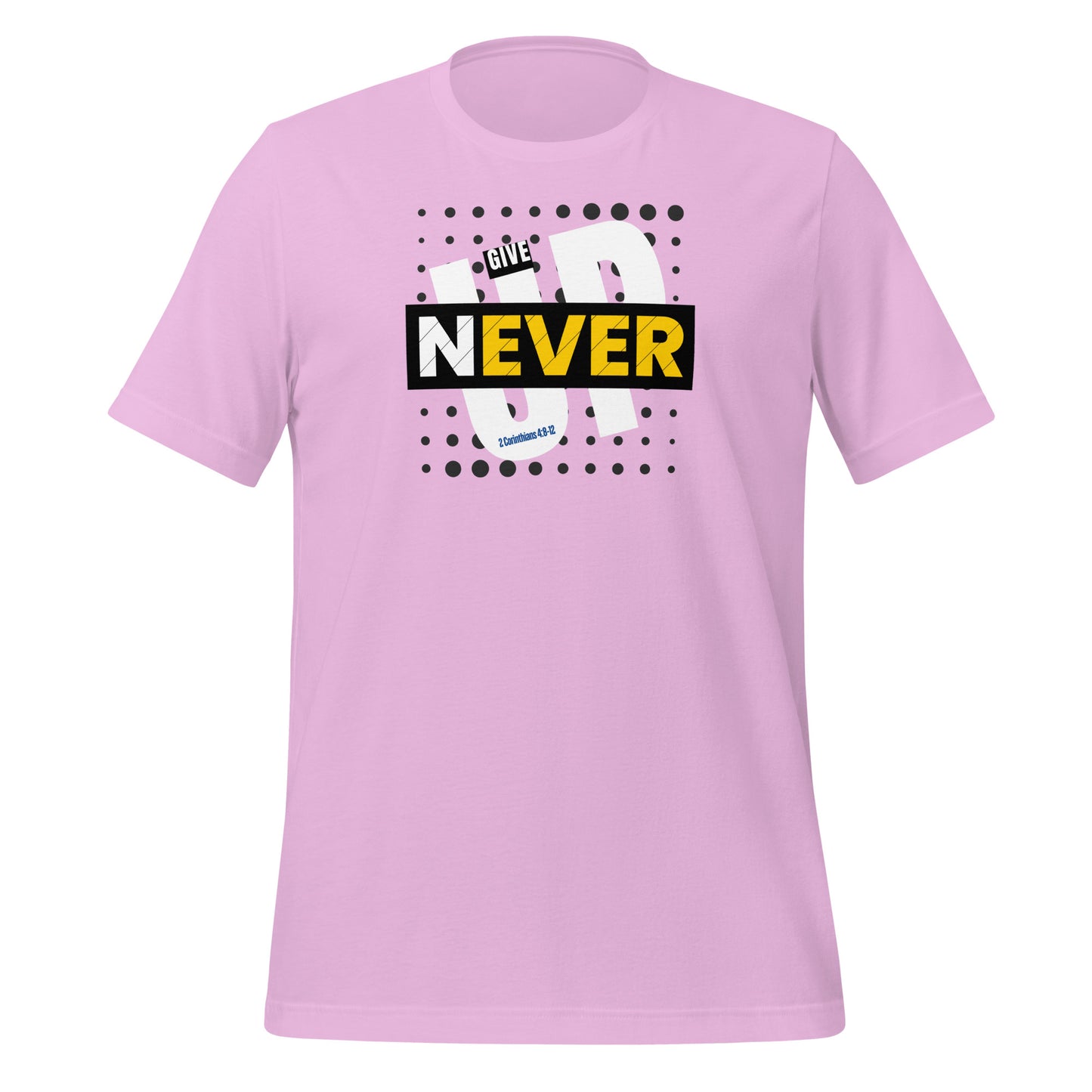 Never give up, Corinthians 4:8-12, Unisex t-shirt