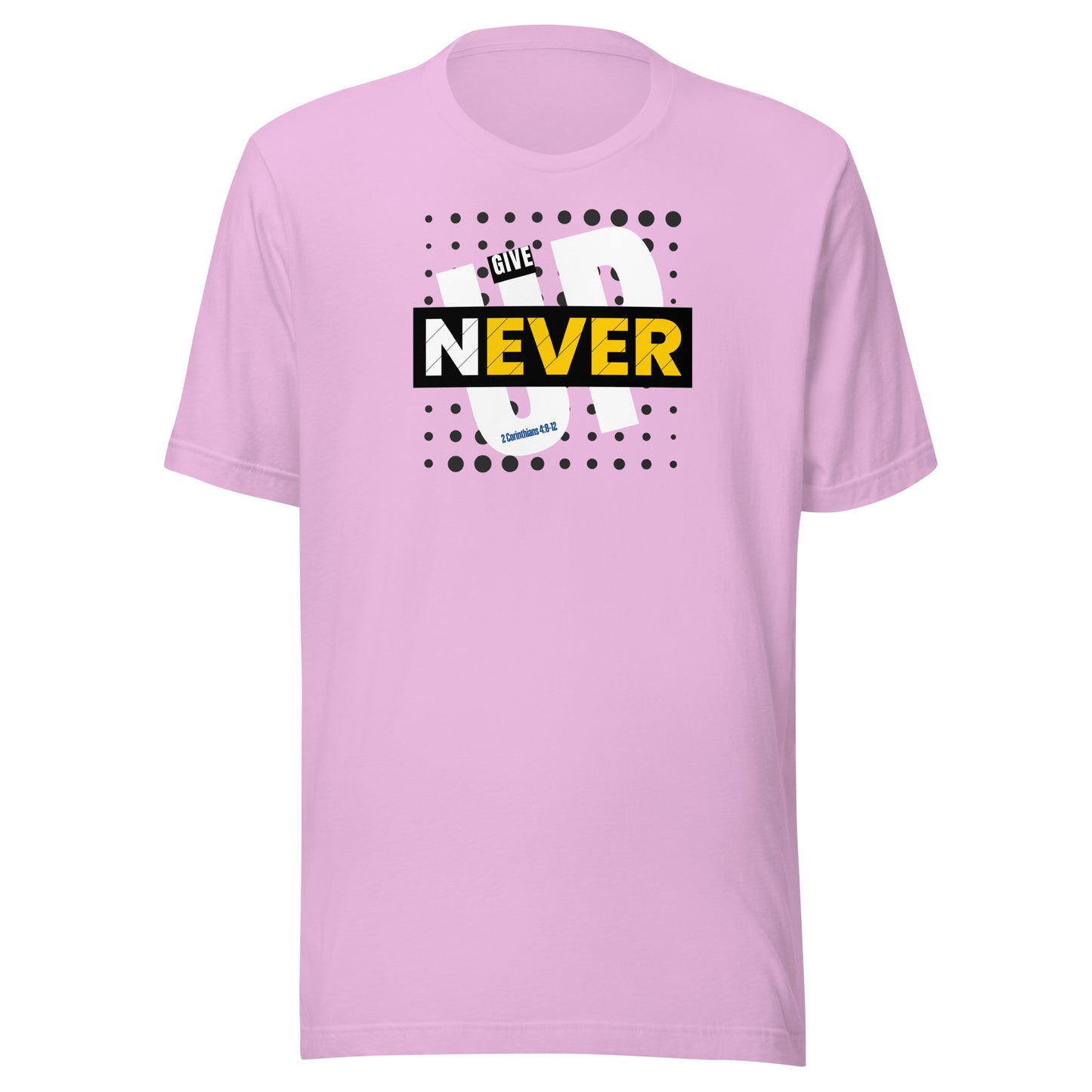 Never give up, Corinthians 4:8-12, Unisex t-shirt