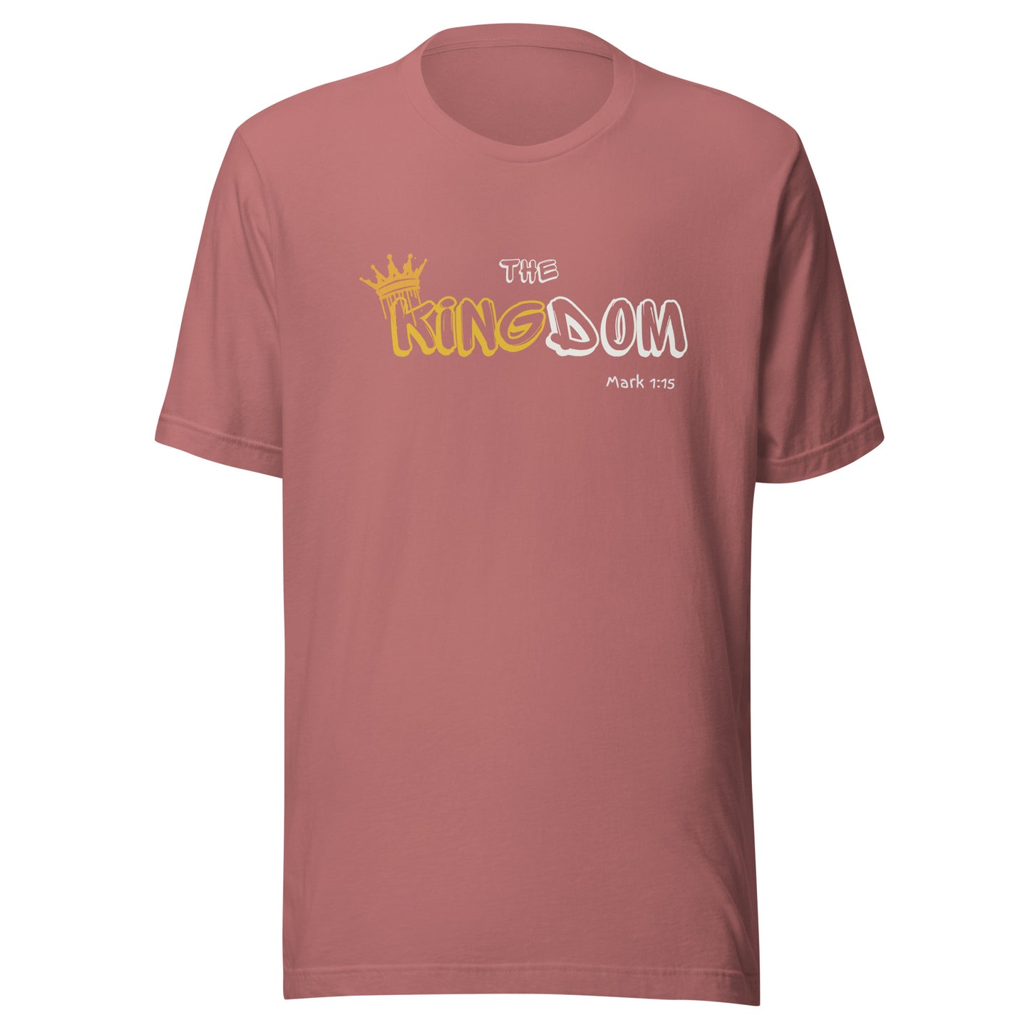 The Kingdom, Mark 1:15, Unisex t-shirt