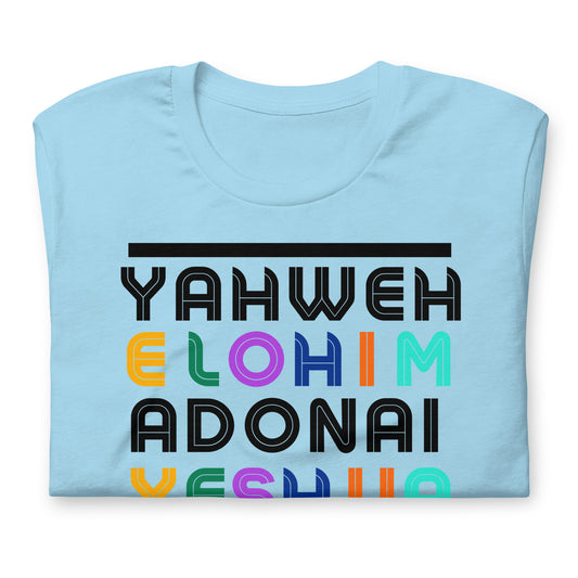 Yahweh, Elohim, Adonai, Yeshua, Unisex t-shirt