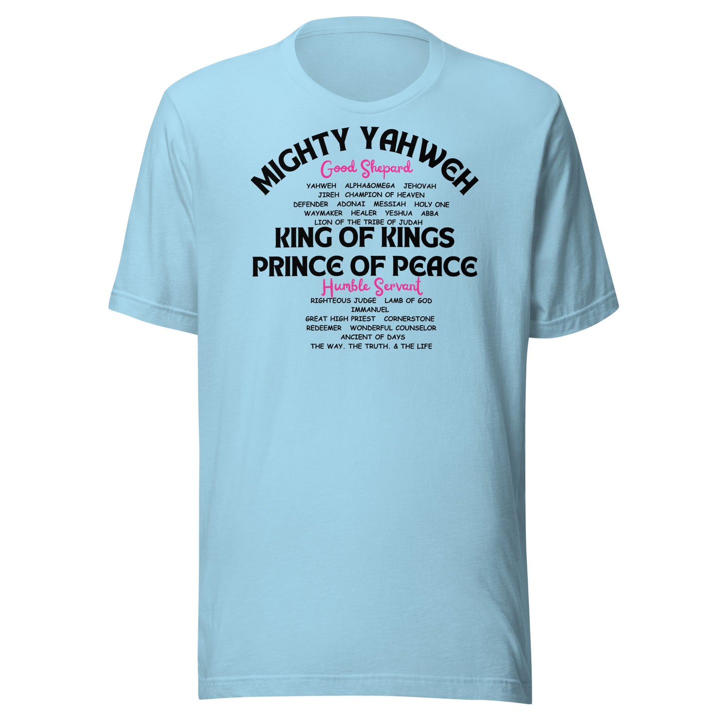 MIGHTY YAHWEH, KING OF KINGS, PRINCE OF PEACE, Unisex t-shirt