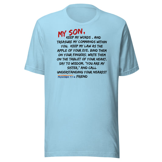 My Son, Keep My Words, Proverbs 7:1-4, Unisex t-shirt