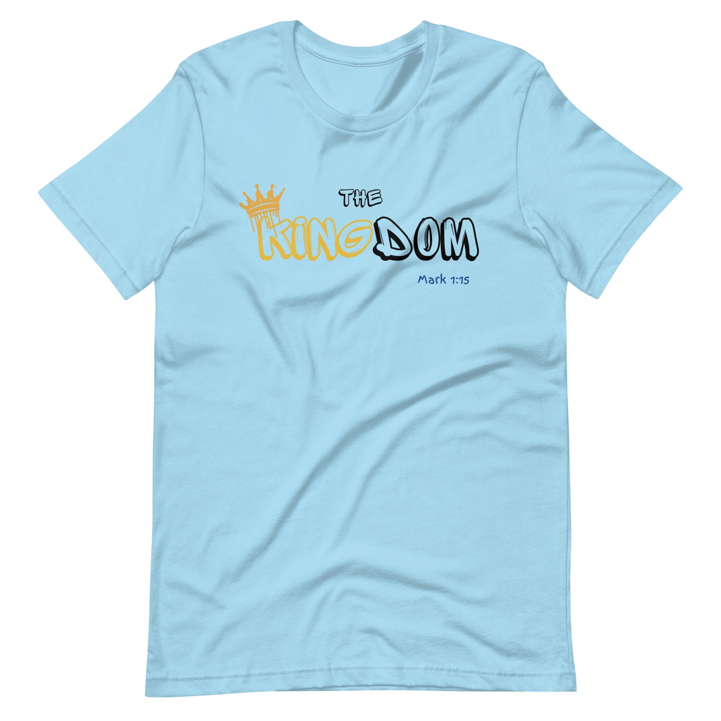 The Kingdom, Mark 1:15, Unisex t-shirt