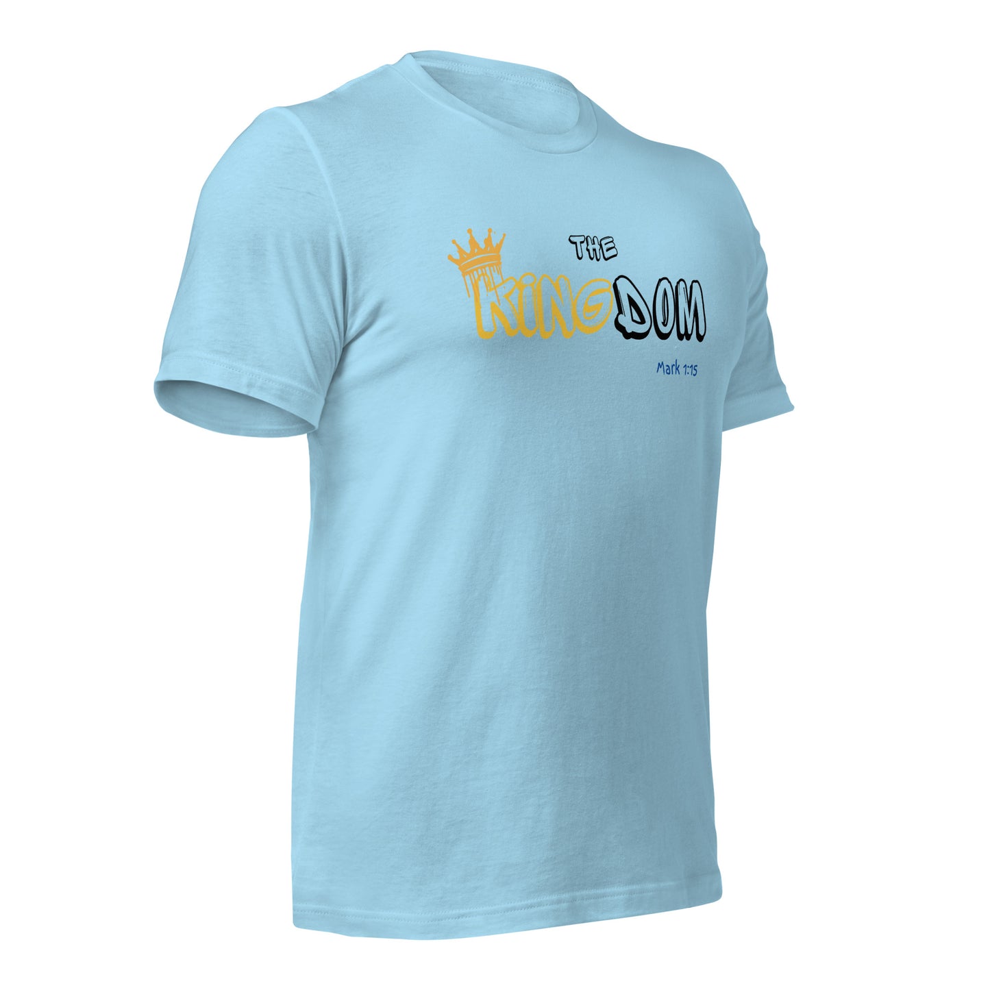 The Kingdom, Mark 1:15, Unisex t-shirt