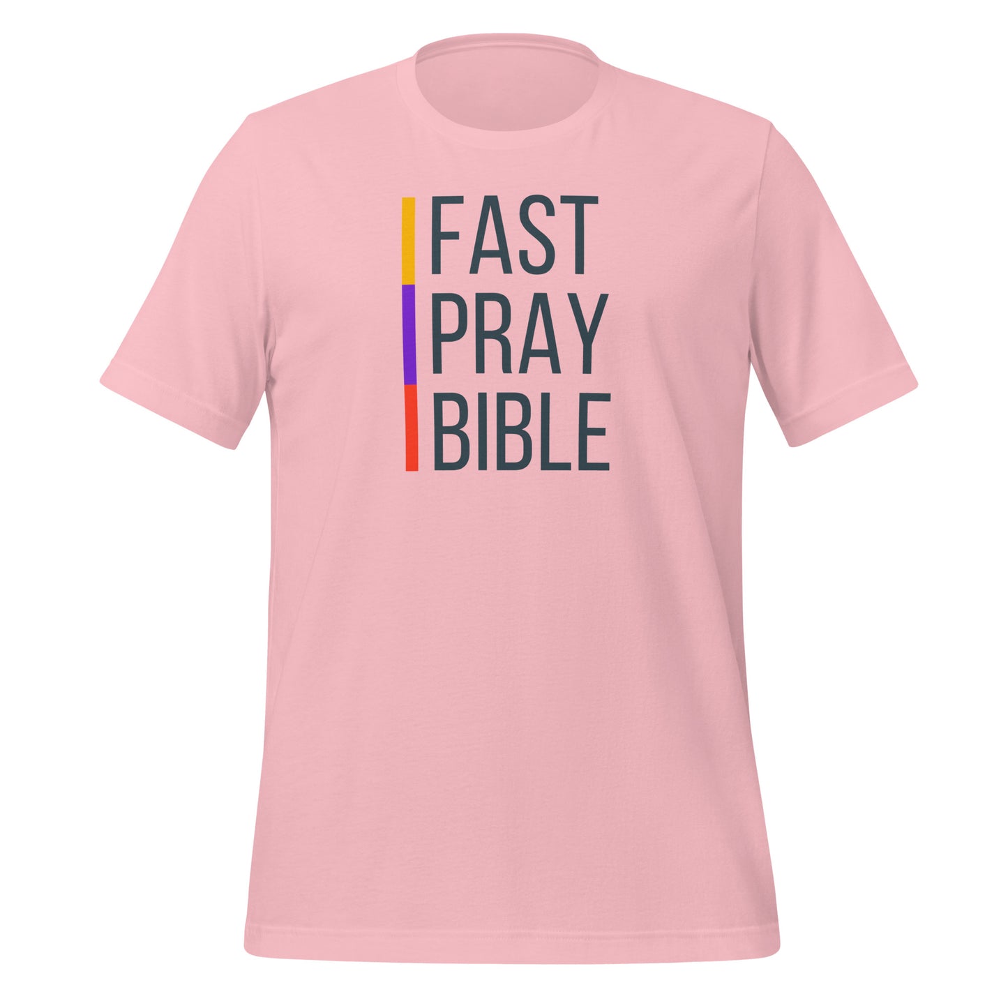 Fast, Pray, Bible, Unisex t-shirt