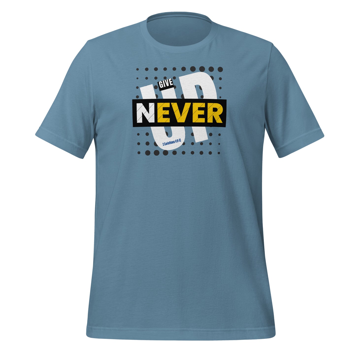 Never give up, Corinthians 4:8-12, Unisex t-shirt