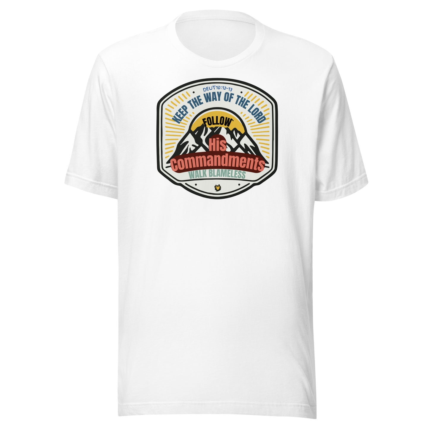 Keep the Way of the Lord, Deuteronomy 10:12-13, Unisex t-shirt