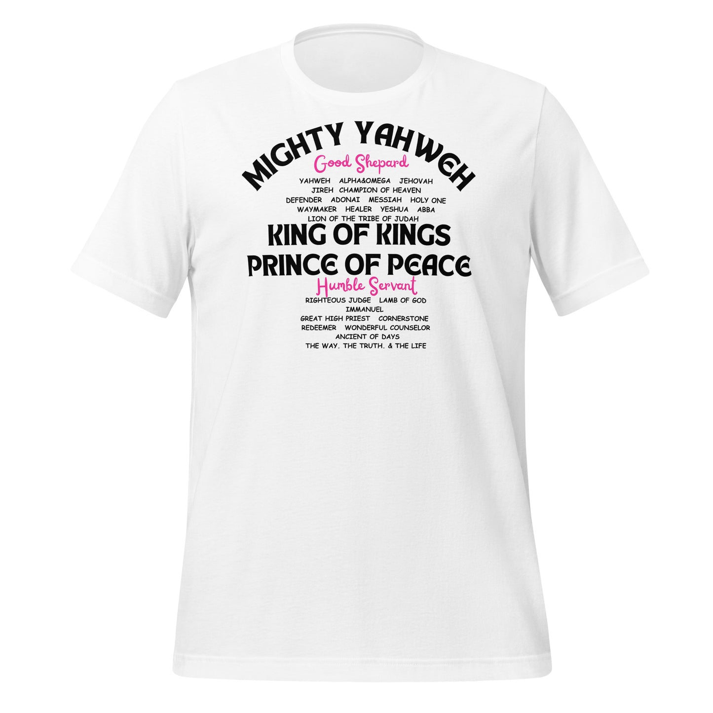 MIGHTY YAHWEH, KING OF KINGS, PRINCE OF PEACE, Unisex t-shirt