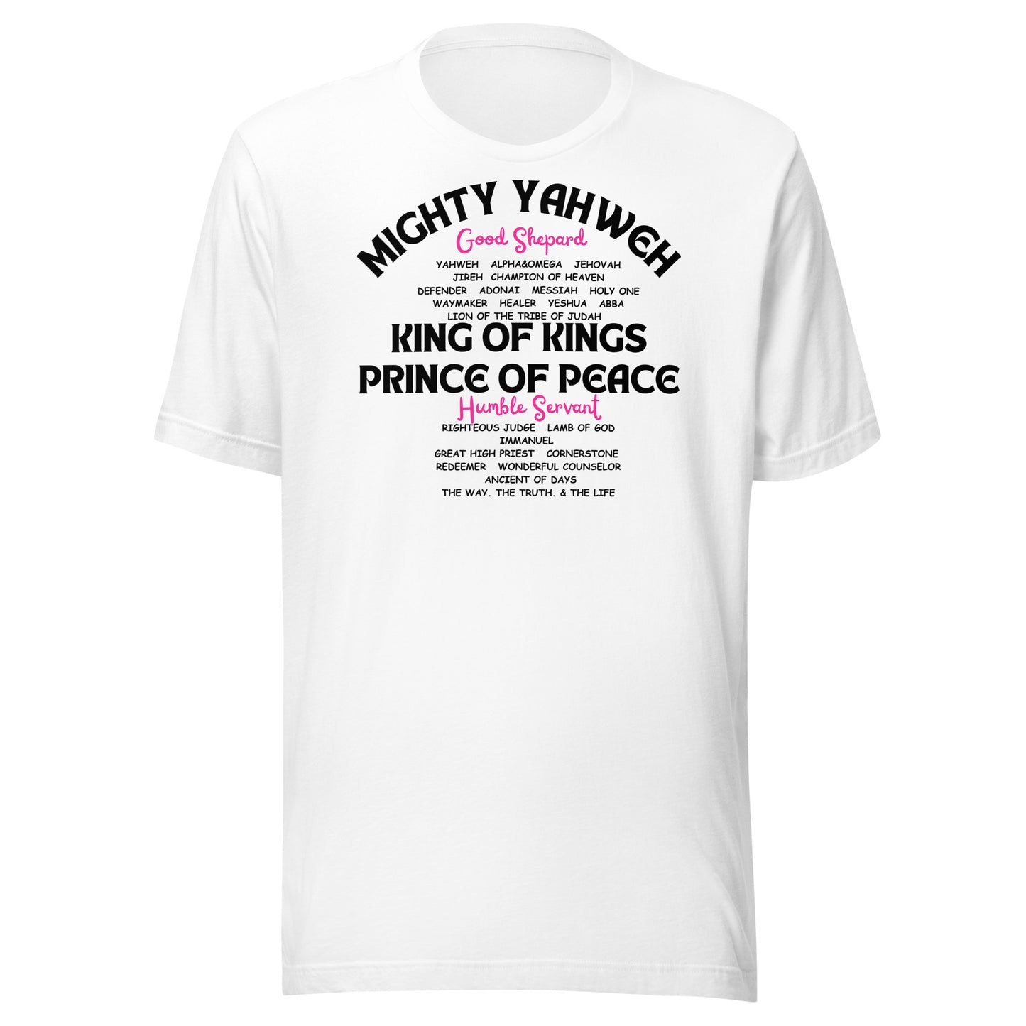 MIGHTY YAHWEH, KING OF KINGS, PRINCE OF PEACE, Unisex t-shirt