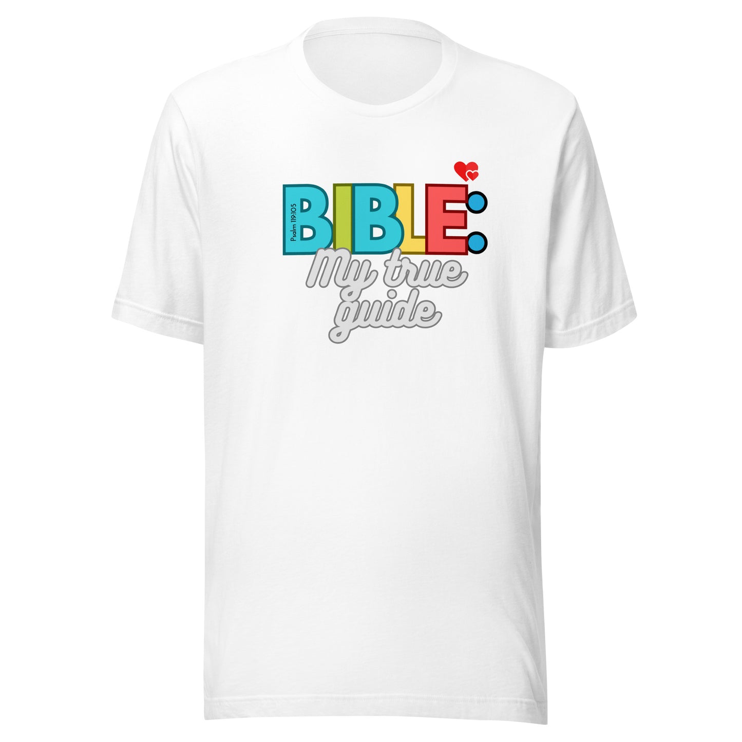 "Bible My True Guide" Unisex T-Shirt, Psalm 119:105