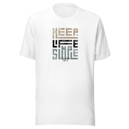 "Keep Life Simple" T-Shirt Collection - 1 Corinthians 7:29-31, Unisex t-shirt