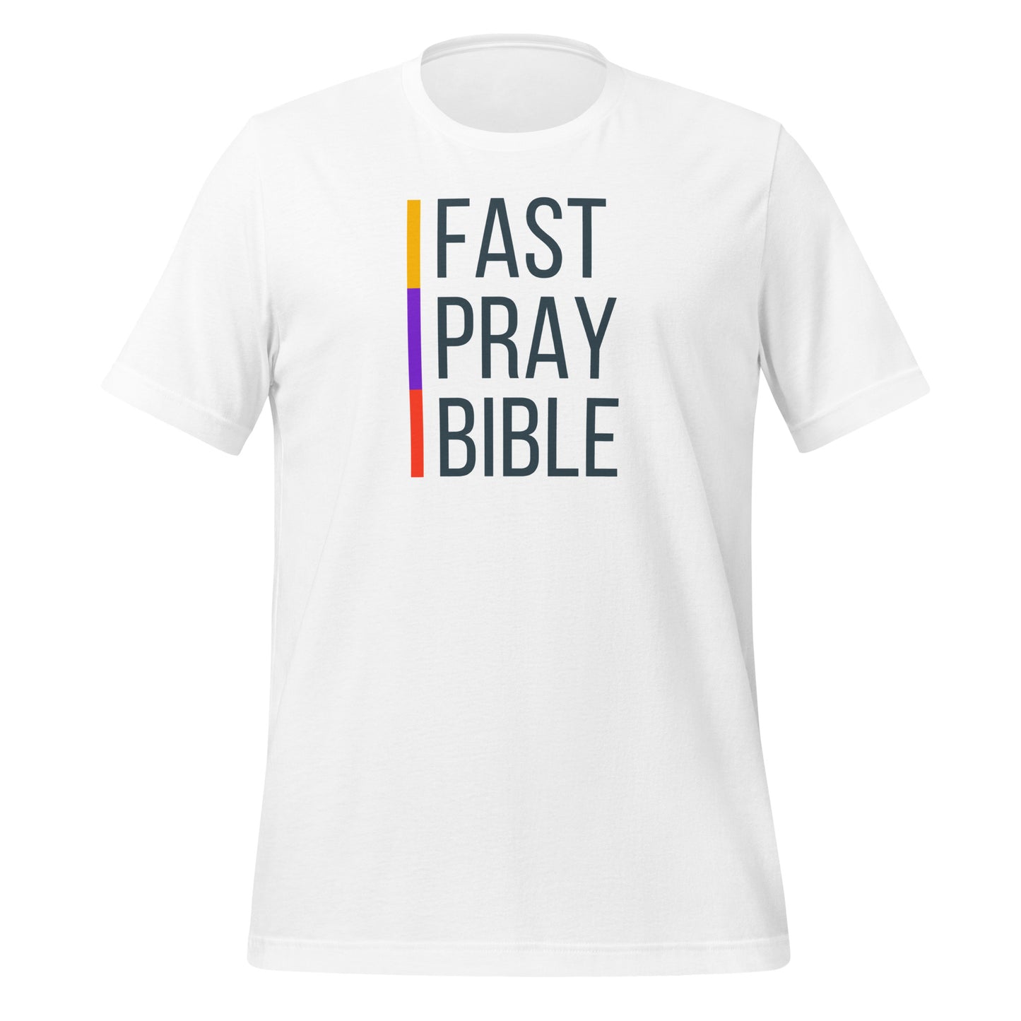 Fast, Pray, Bible, Unisex t-shirt