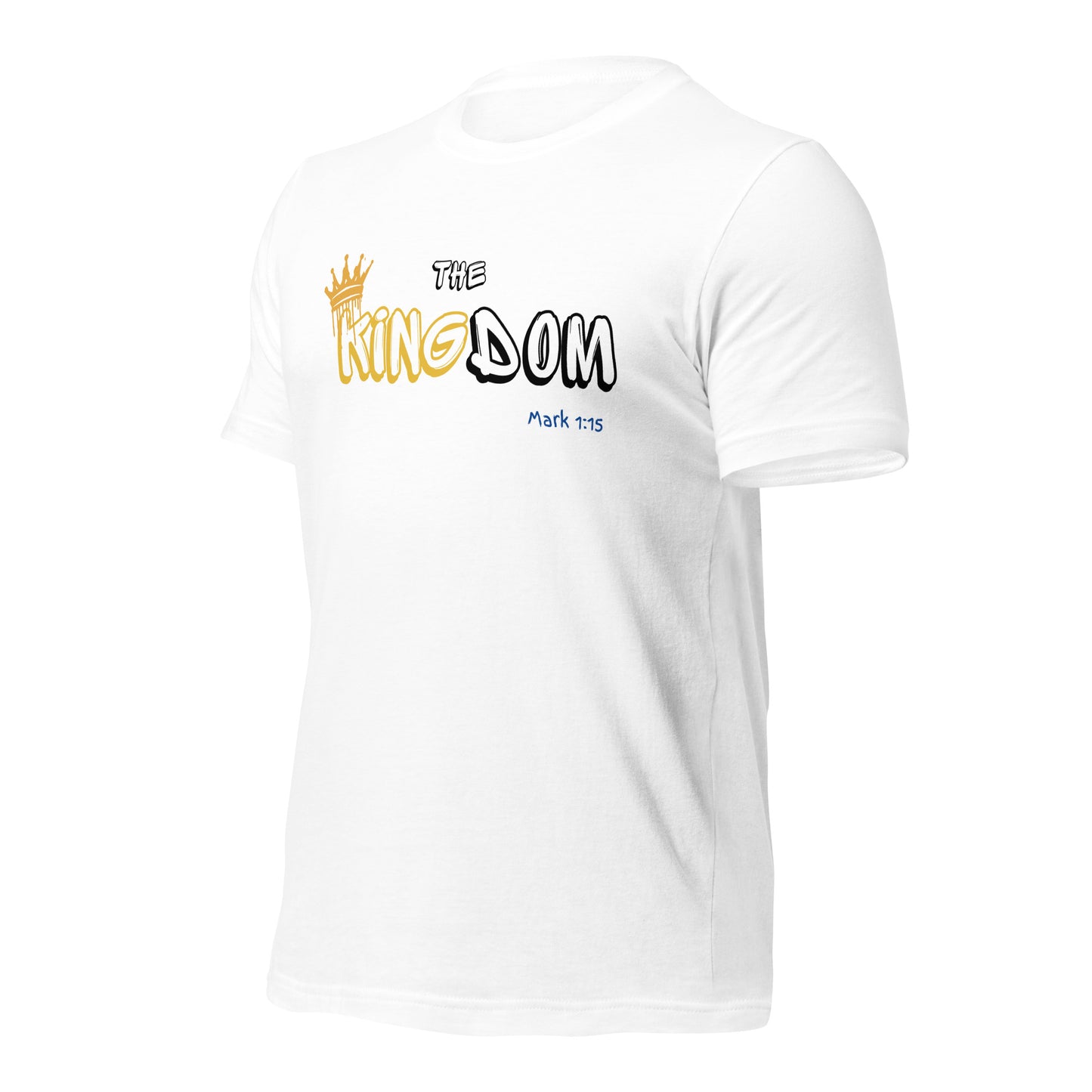 The Kingdom, Mark 1:15, Unisex t-shirt