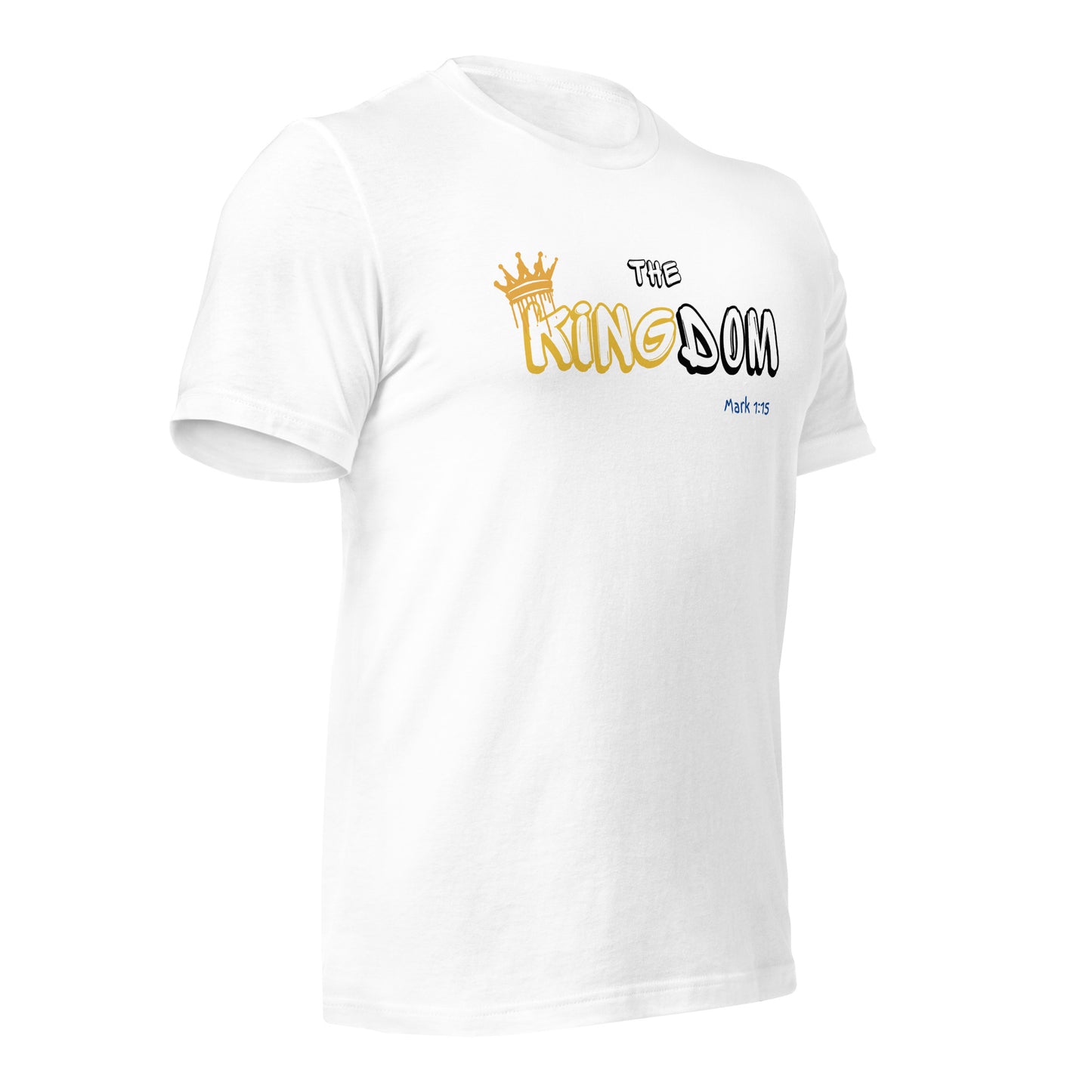 The Kingdom, Mark 1:15, Unisex t-shirt