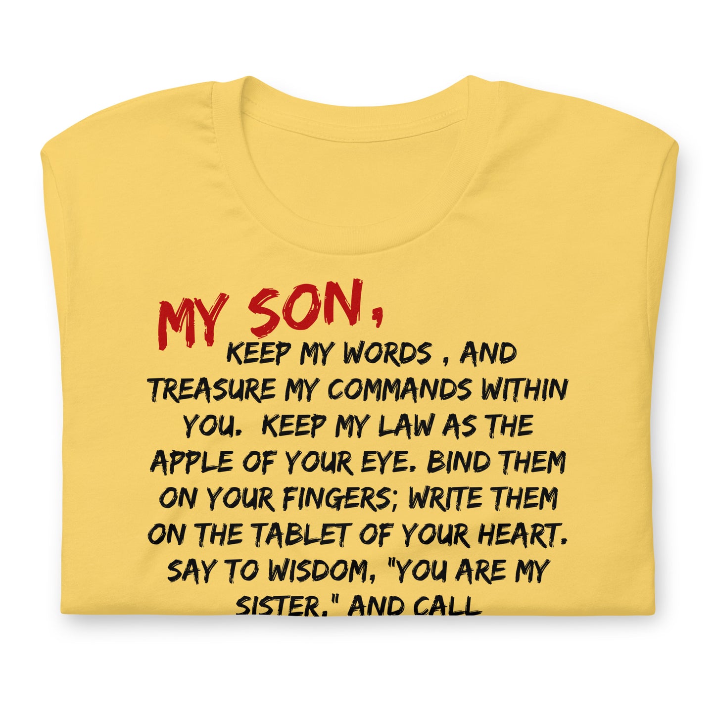 My Son, Keep My Words, Proverbs 7:1-4, Unisex t-shirt