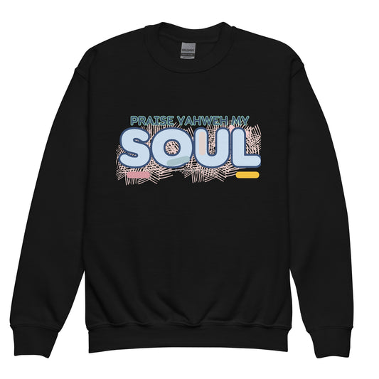 Praise Yahweh, my soul", Psalm 103:1, Youth crewneck sweatshirt