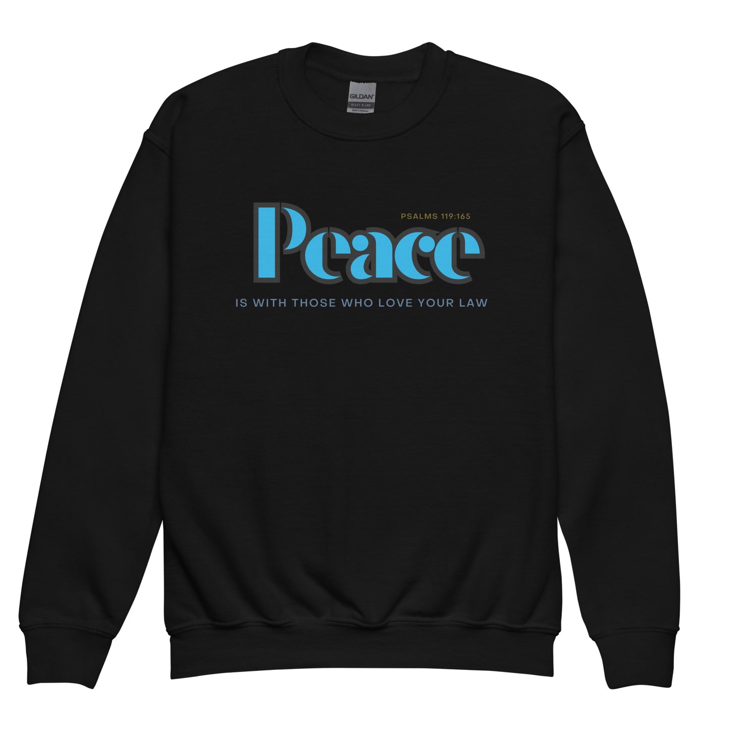 Great Peace Have They Which Love Thy Law", Psalm 119:165, Youth crewneck sweatshirt