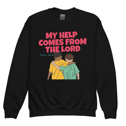 My help comes from the Lord, Psalm 121:2, Youth crewneck sweatshirt