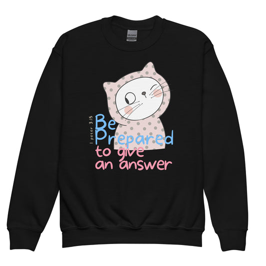 Be prepared to give an answer,  1 Peter 3:15, Youth crewneck sweatshirt