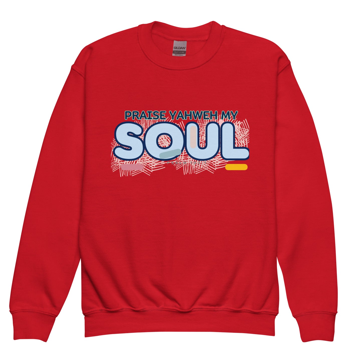 Praise Yahweh, my soul", Psalm 103:1, Youth crewneck sweatshirt