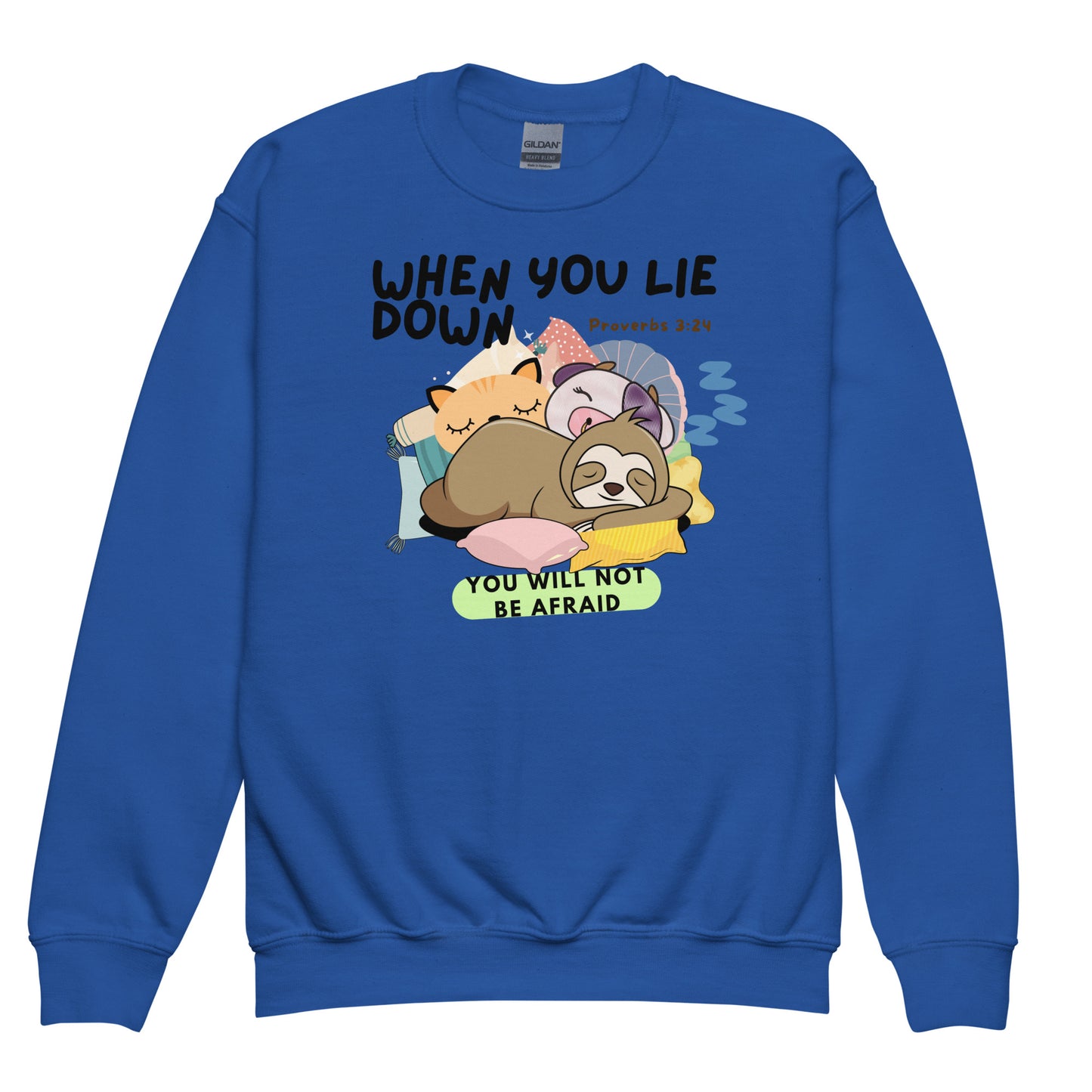 When You Lie Down, You Will Not Be Afraid, Proverbs 3:24, Youth crewneck sweatshirt