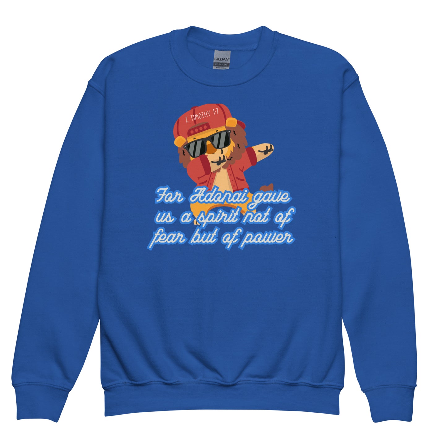 For God hath not given us the spirit of fear; but of power, 2 Timothy 1:7, Youth crewneck sweatshirt