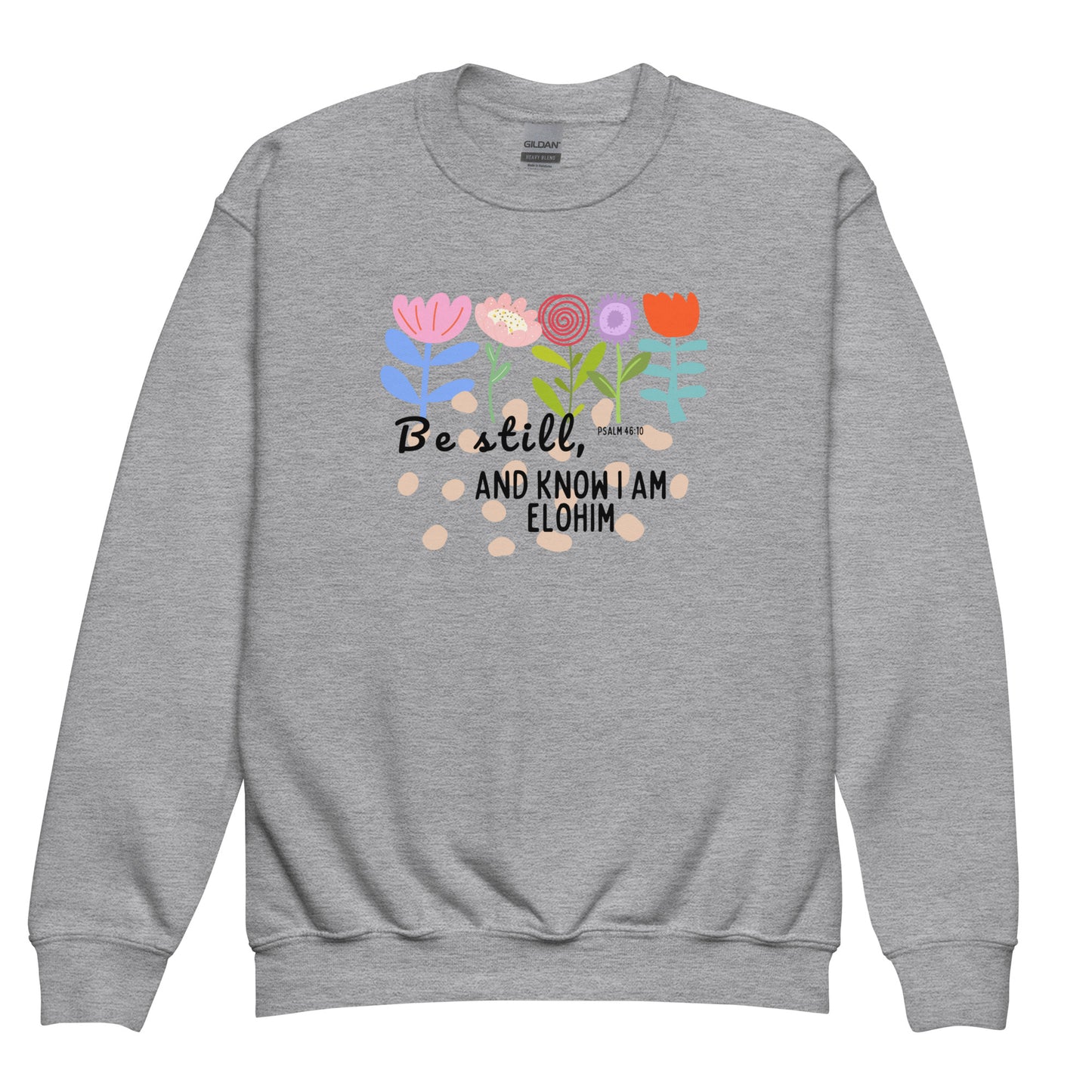 Be Still and Know I Am Elohim, Psalm 46:10, Youth crewneck sweatshirt