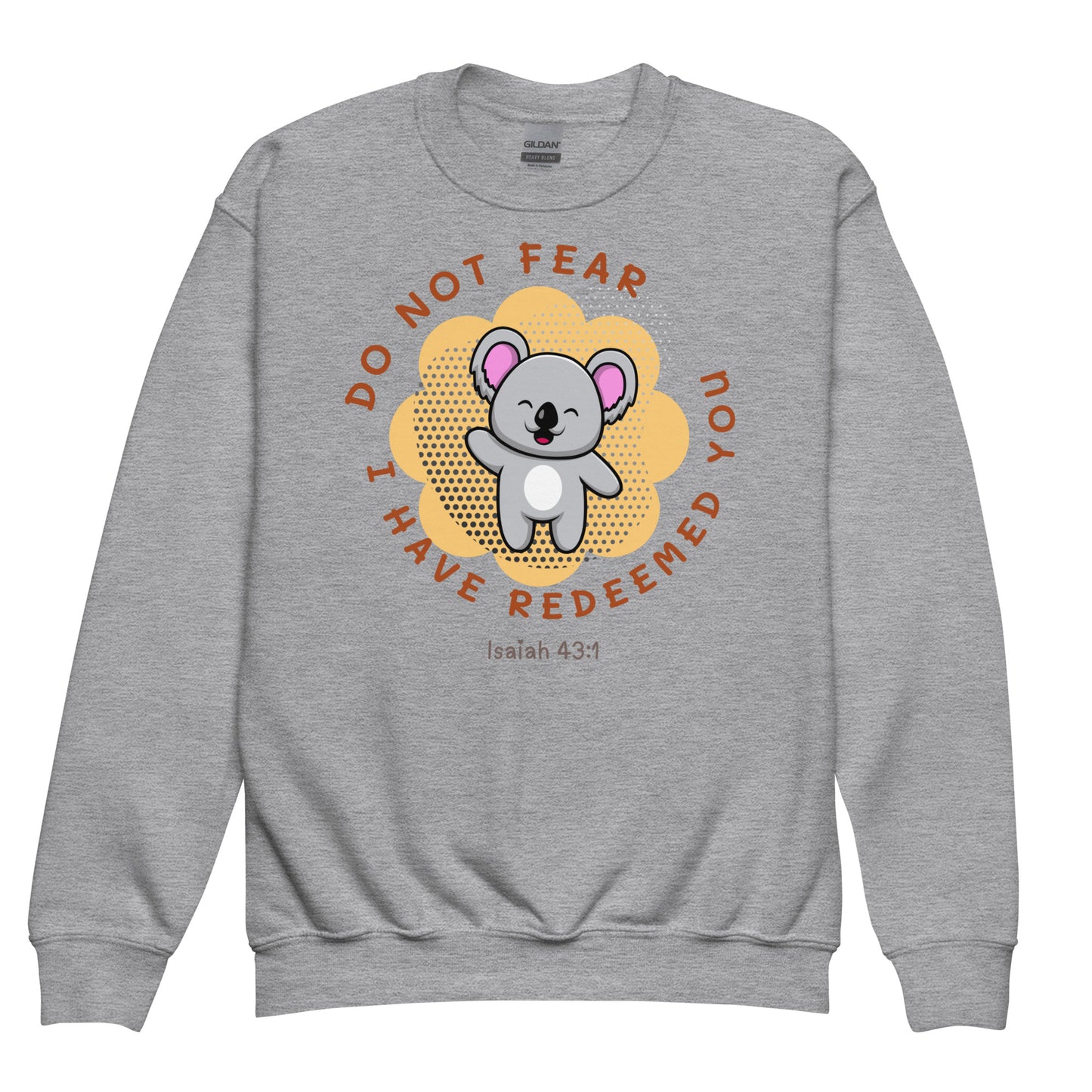 Do Not Fear, I Have Redeemed You, Isaiah 43:1, Youth crewneck sweatshirt